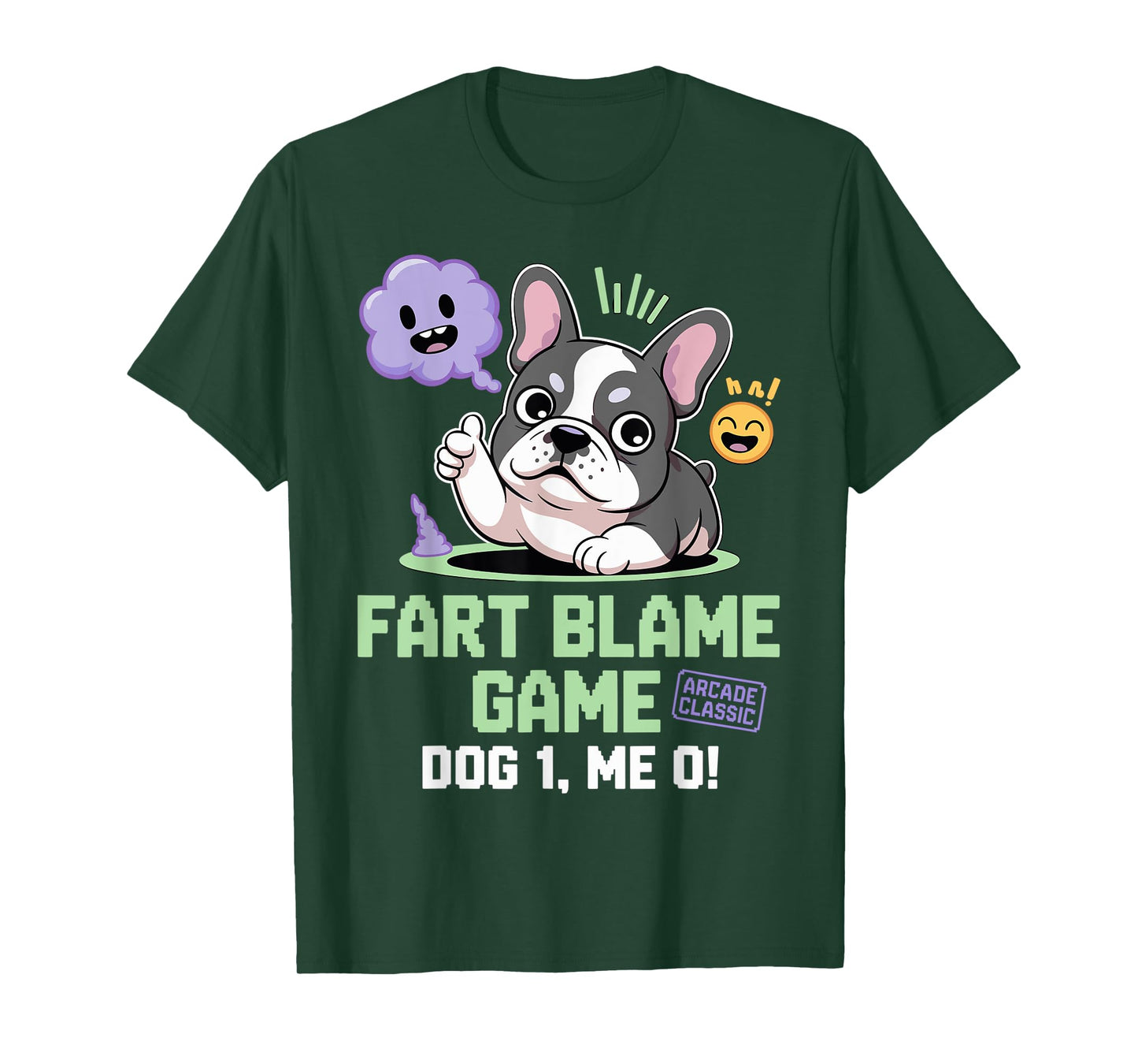 Funny French Bulldog Design-Hilarious Sayings for Dog Lovers T-Shirt