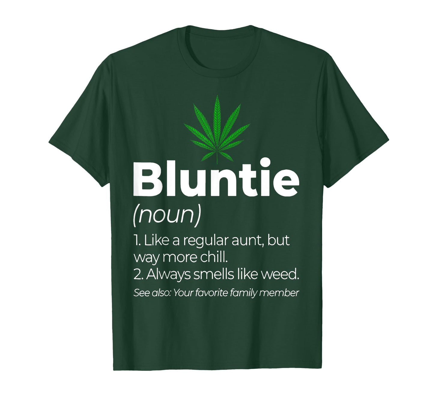 Bluntie Definition Like A regular Aunt But Way More chill T-Shirt