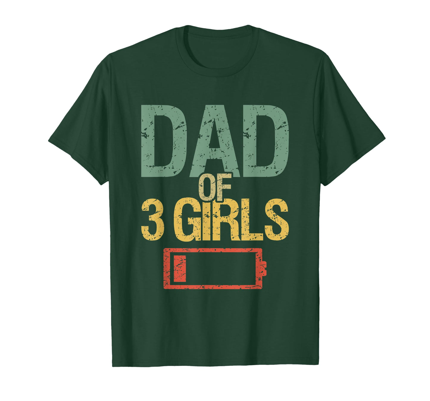 Funny Father's Day Tired Dad Of 3 Girls Low Battery Drained T-Shirt