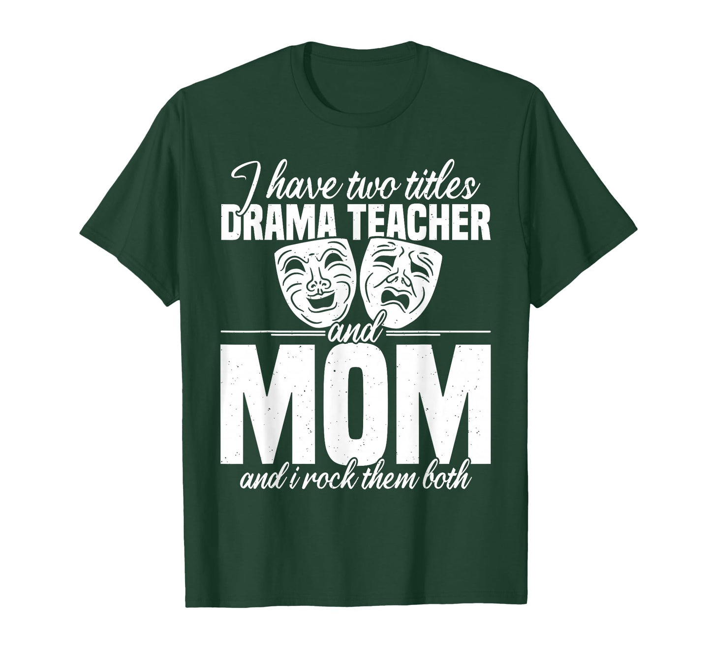 Drama Teacher | Funny Theater Acting Design T-Shirt