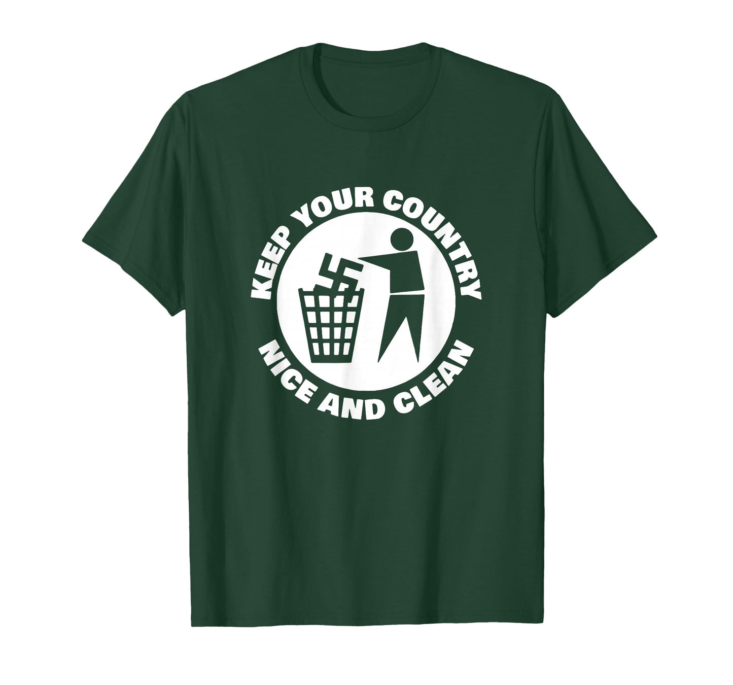 Keep Your Country Nice and Clean T-Shirt - Keep Your Country Nice and Clean Brand - Unisex-Adults - X-Small - Black - Short Sleeve - Cotton, Polyester