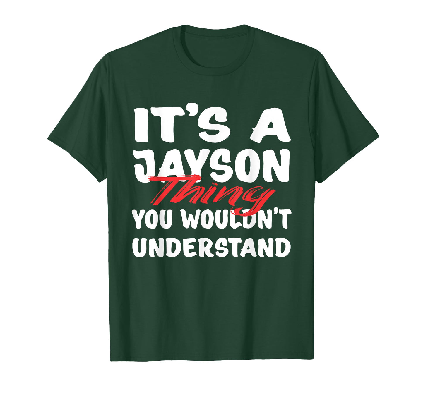 It's A Jayson Thing You Wouldn't Understand Funny Jayson T-Shirt