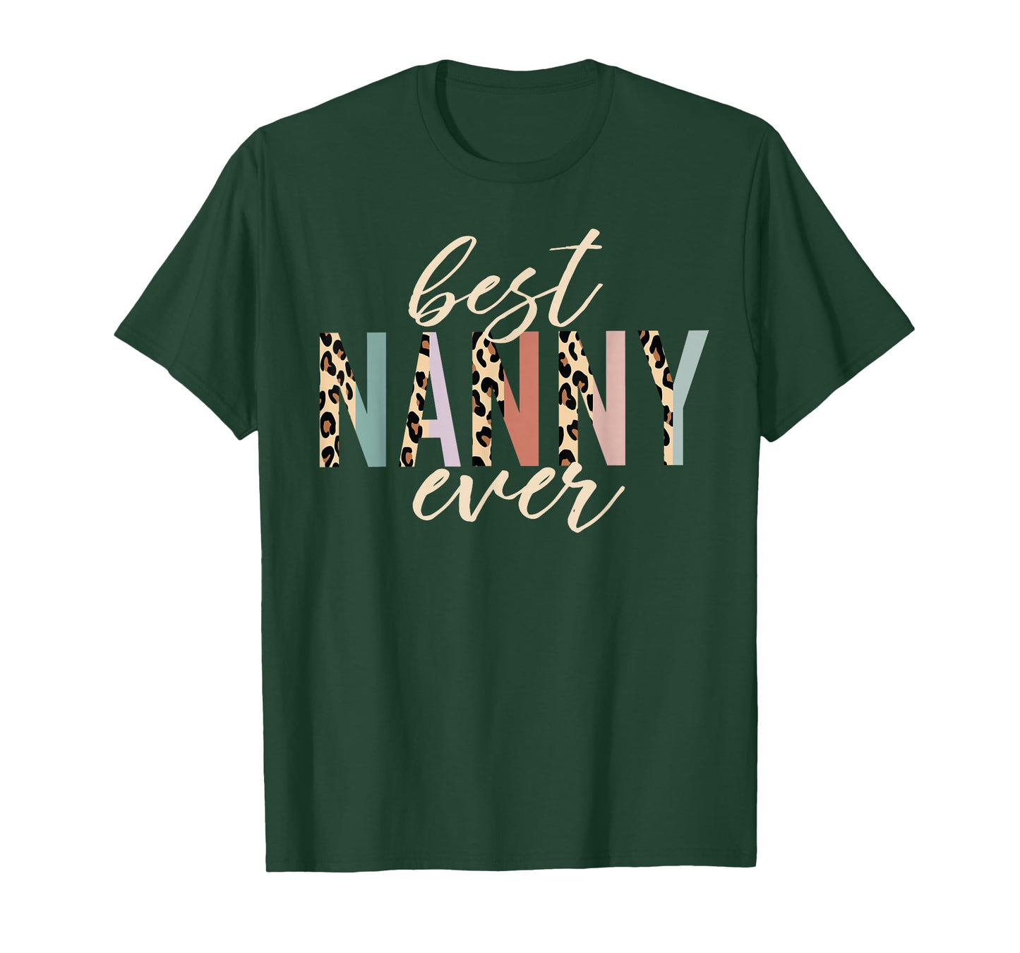 Best Nanny Ever Gifts Leopard Print Mothers Day T-Shirt Small