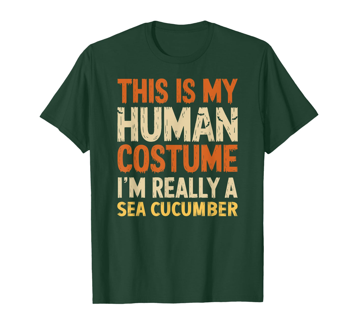 This Is My Human Costume I'm Really Sea Cucumber Halloween T-Shirt