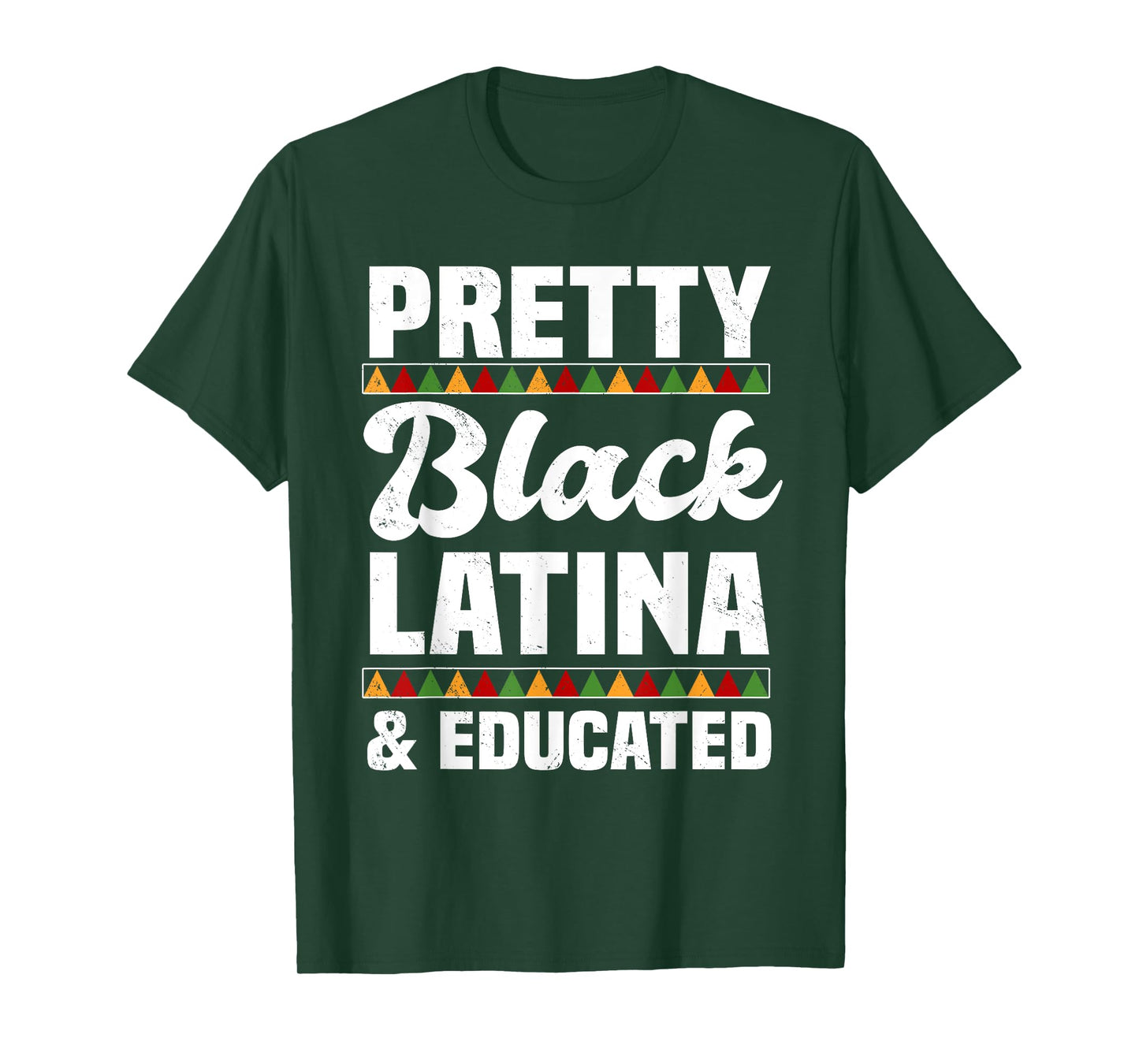 Pretty Black Latina & Educated Afro-Latina Hispanic Pride T-Shirt