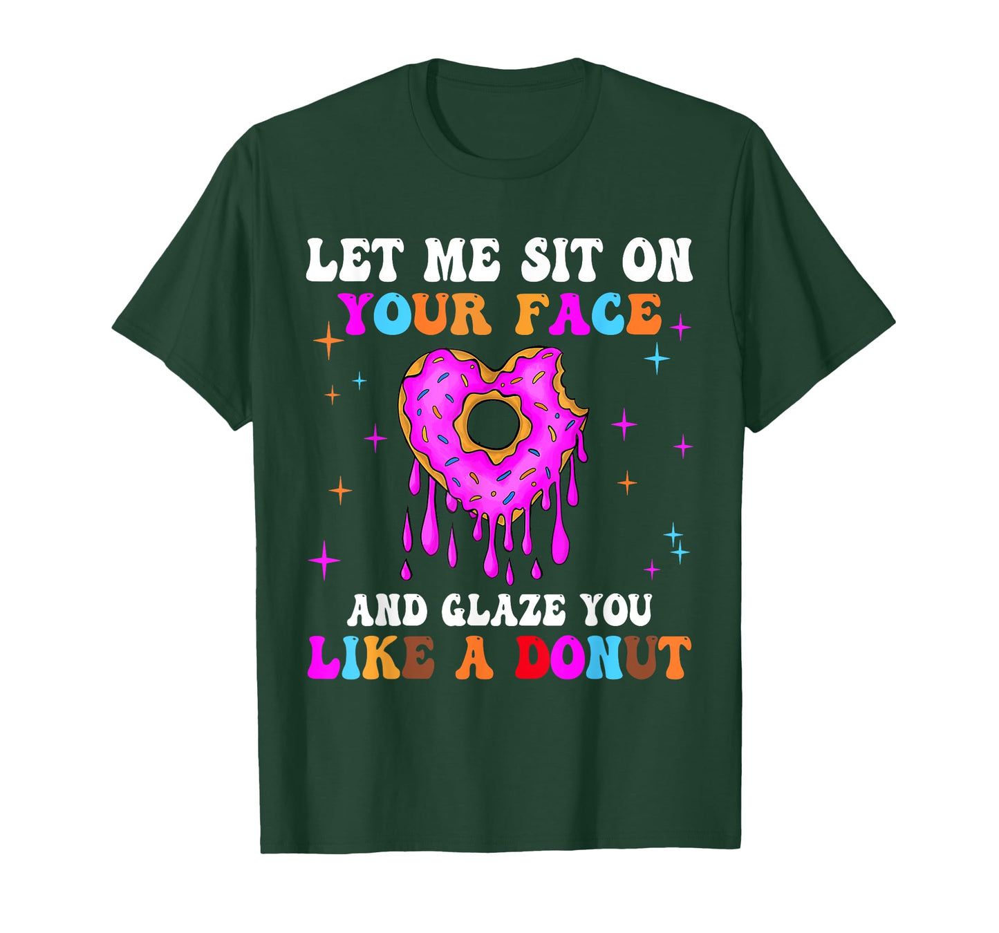 Funny Embarrassing Donut Inappropriate For Women Adult Humor T-Shirt