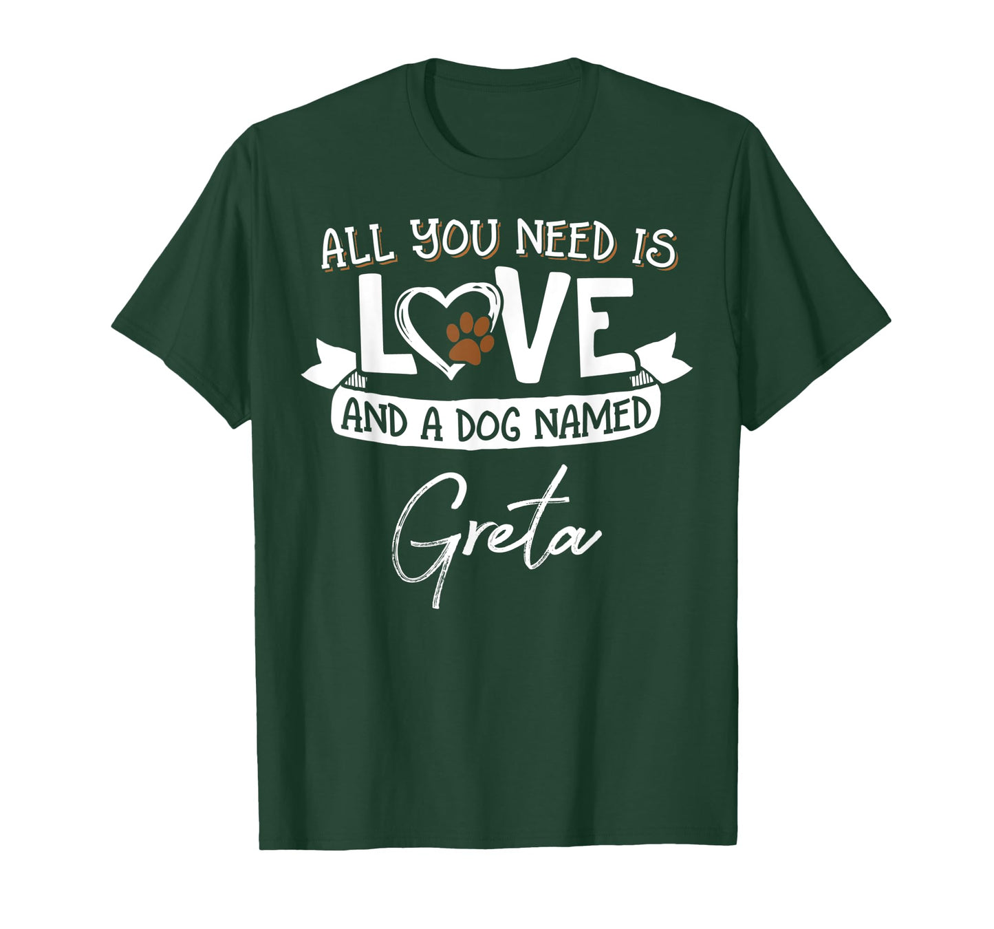 Cute Dog Named Greta Shirt for Women and Men T-Shirt