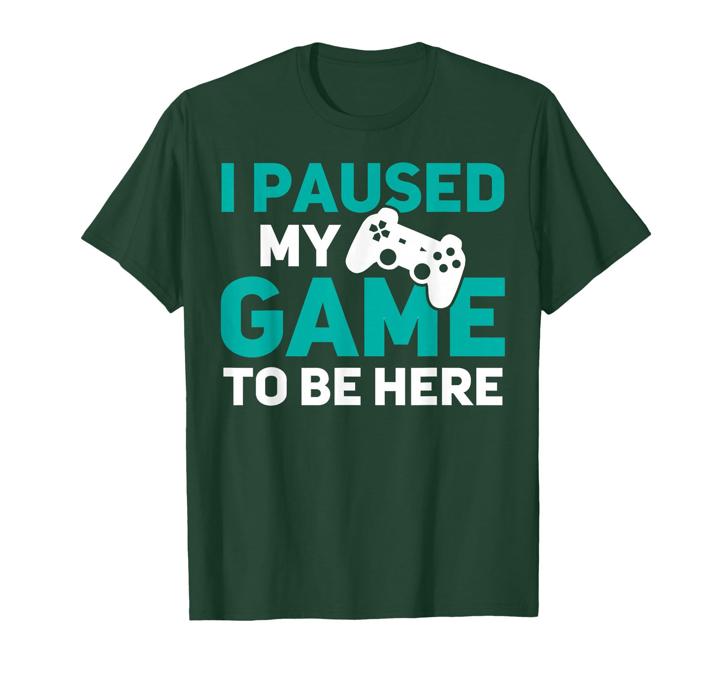 I Paused My Game to Be Here Fun Computer PS PC Online Gaming T-Shirt