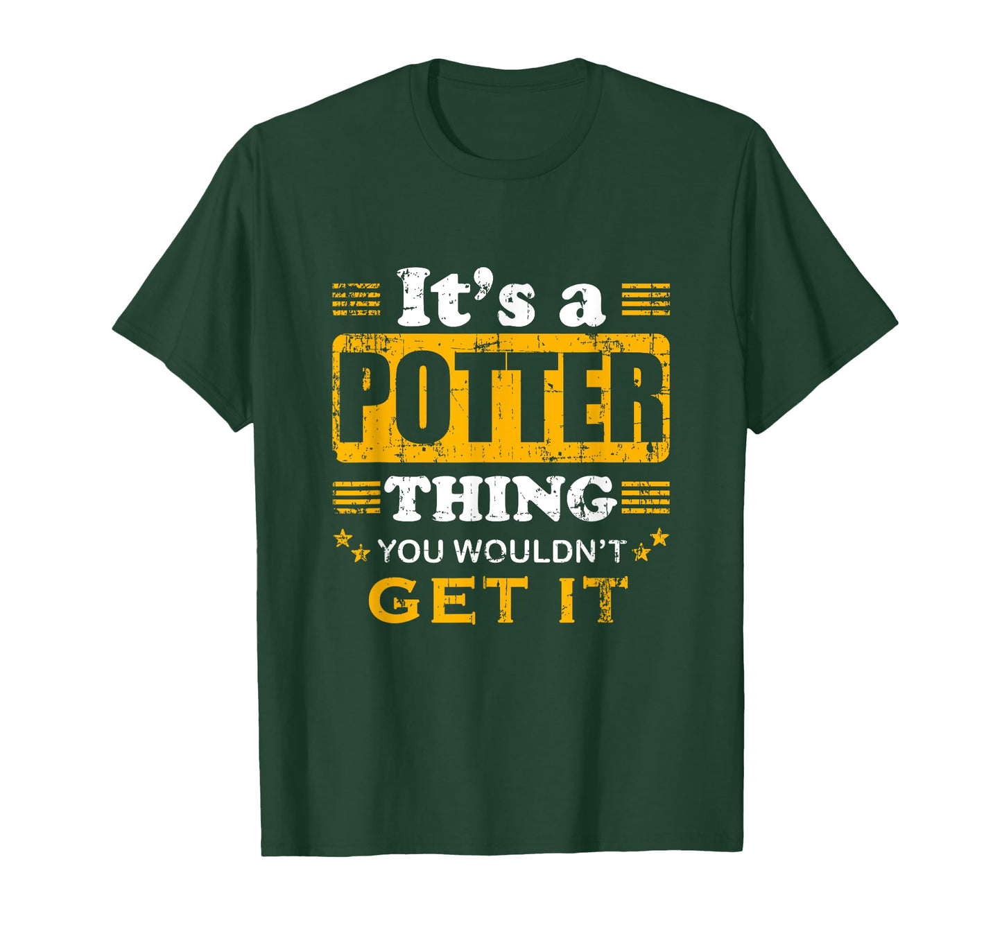 It's A Potter Thing You Wouldn't Get It Nice Family Name T-Shirt