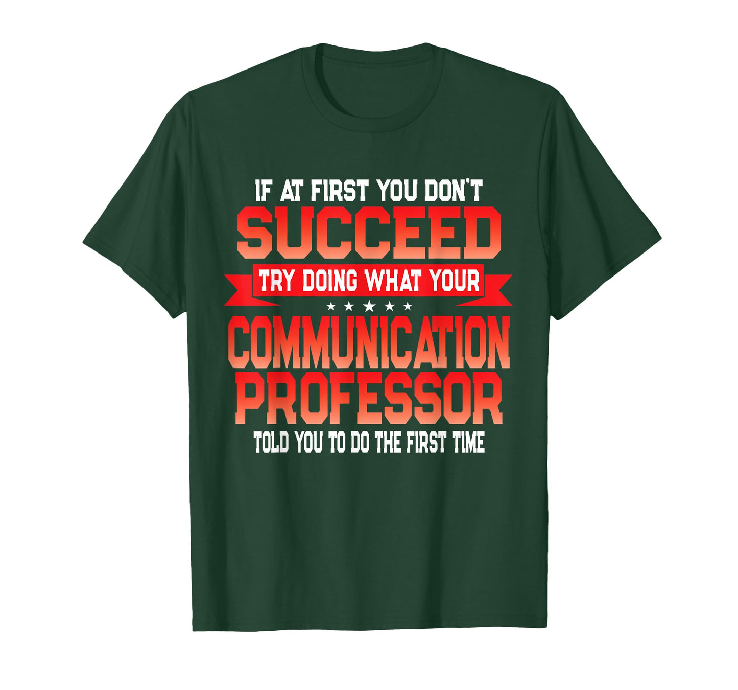 Communication Professor - Funny College University Quote T-Shirt