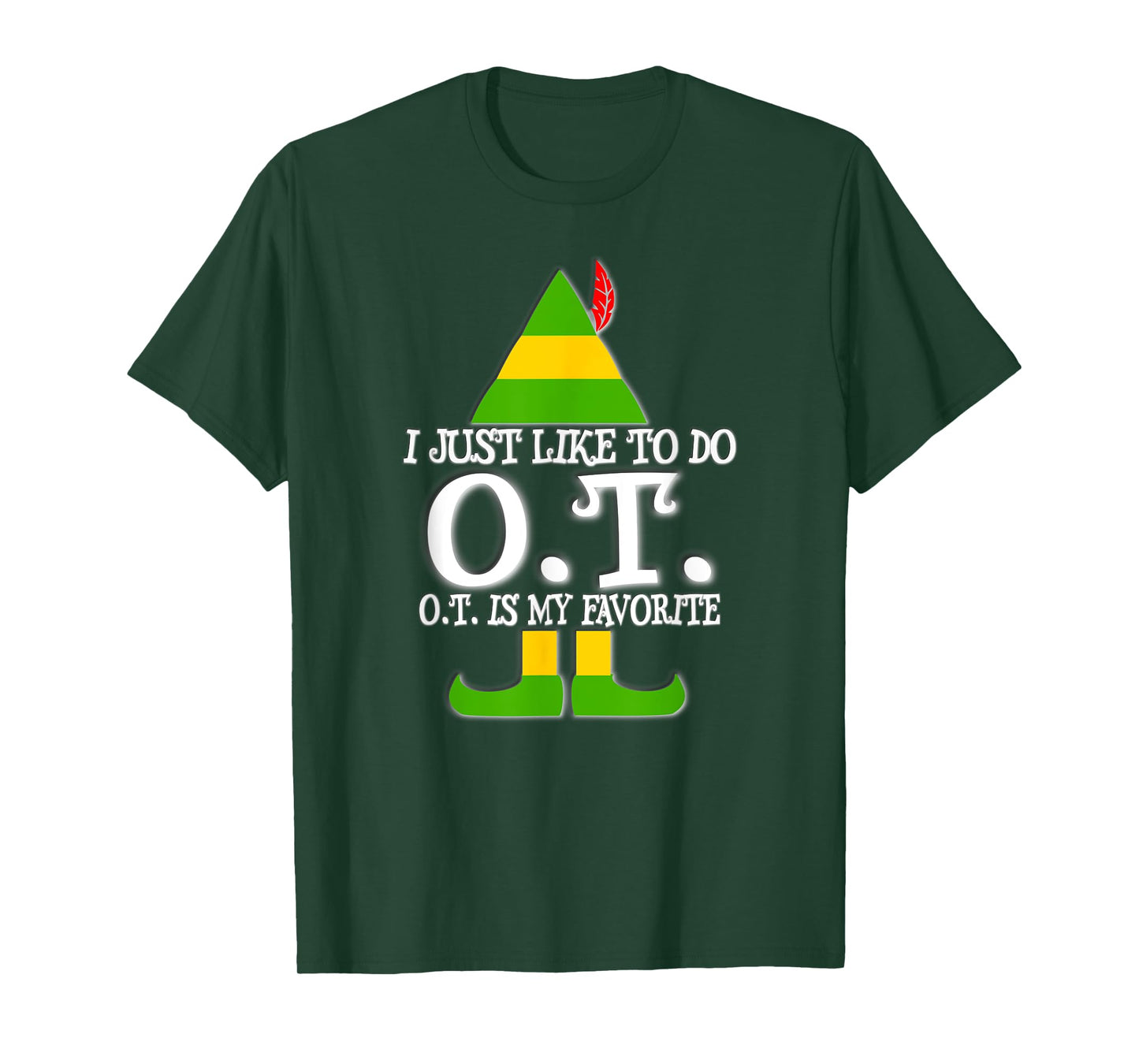 I Just Like To Do OT Christmas Occupational Therapy T Shirt