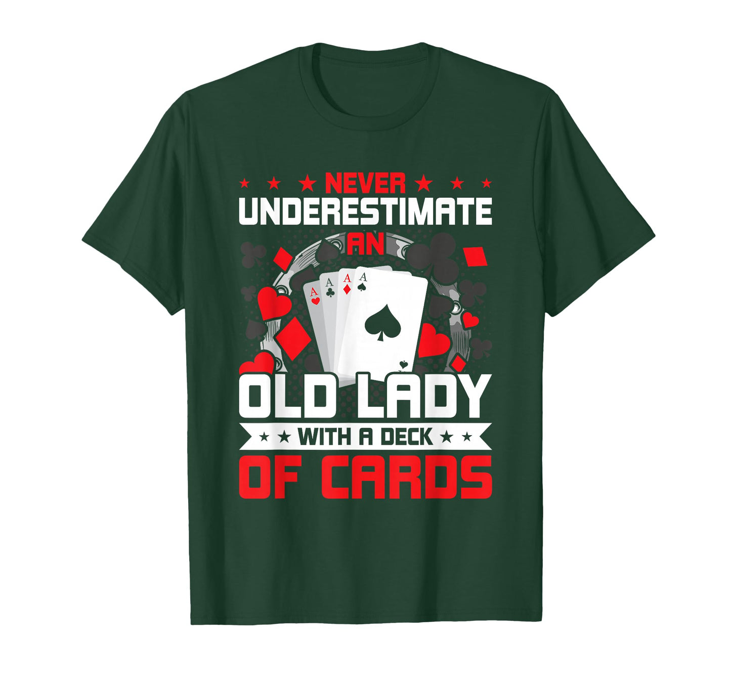 Never Underestimate An Old Lady With Deck of Cards T-Shirt