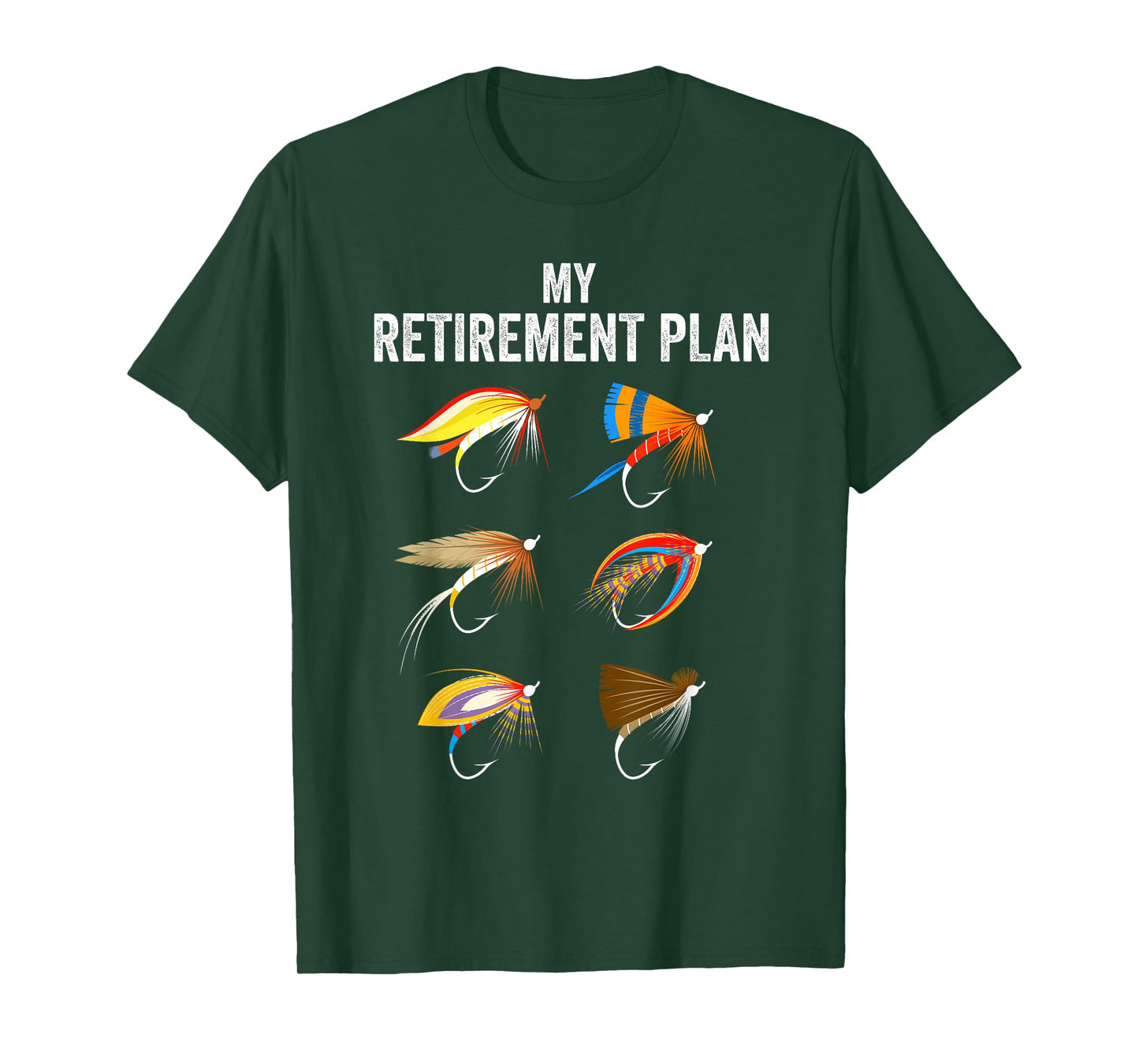 My retirement plan fly fishing. Retirement gift for men T-Shirt