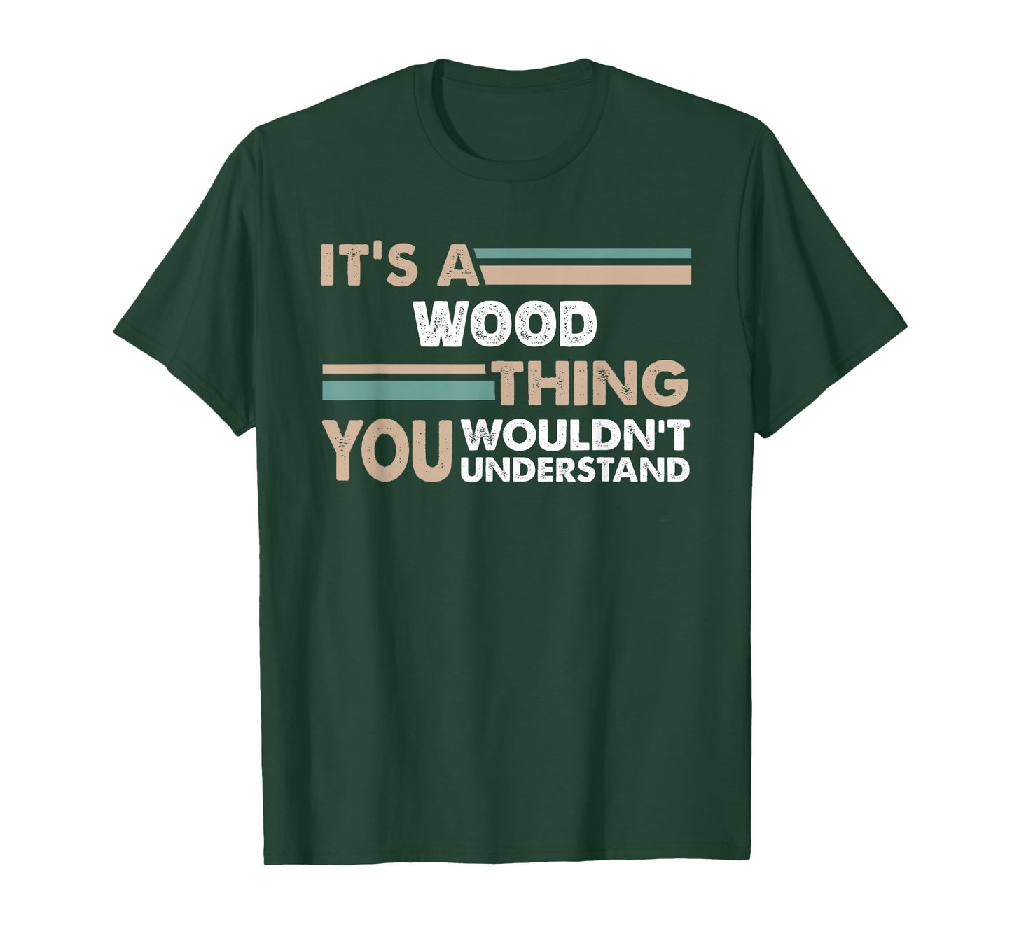 It's A Wood Thing You Wouldn't Understand Family Name T-Shirt