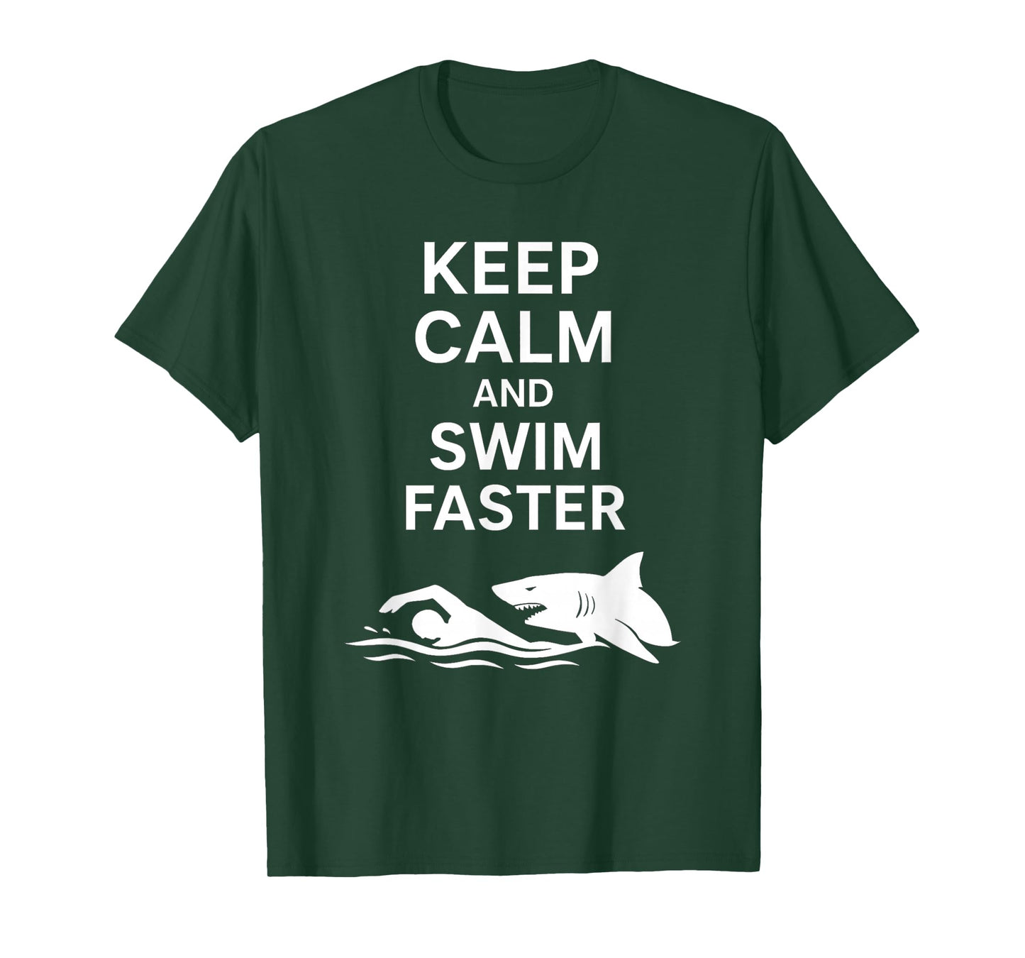 Keep Calm And Swim Faster - Wildlife Sea Lover Shark Lover T-Shirt