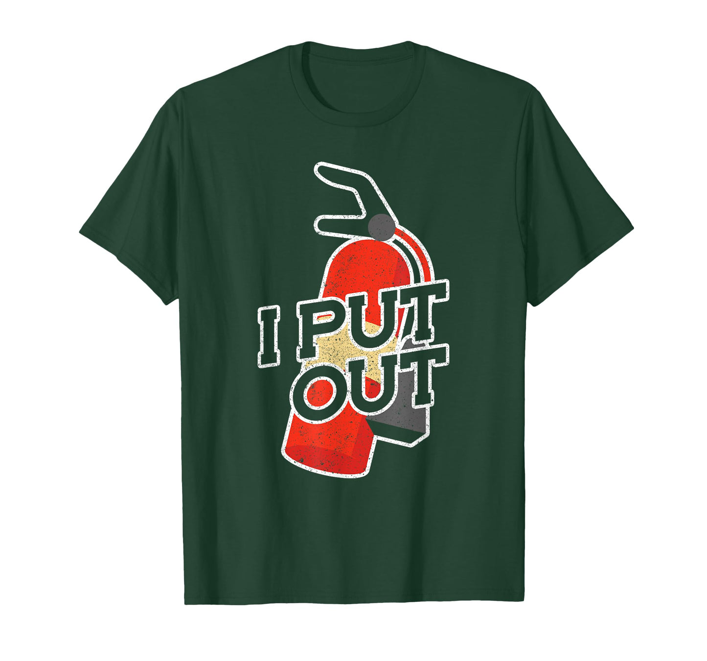 Fire Extinguisher I Put Out Firefighter T-Shirt