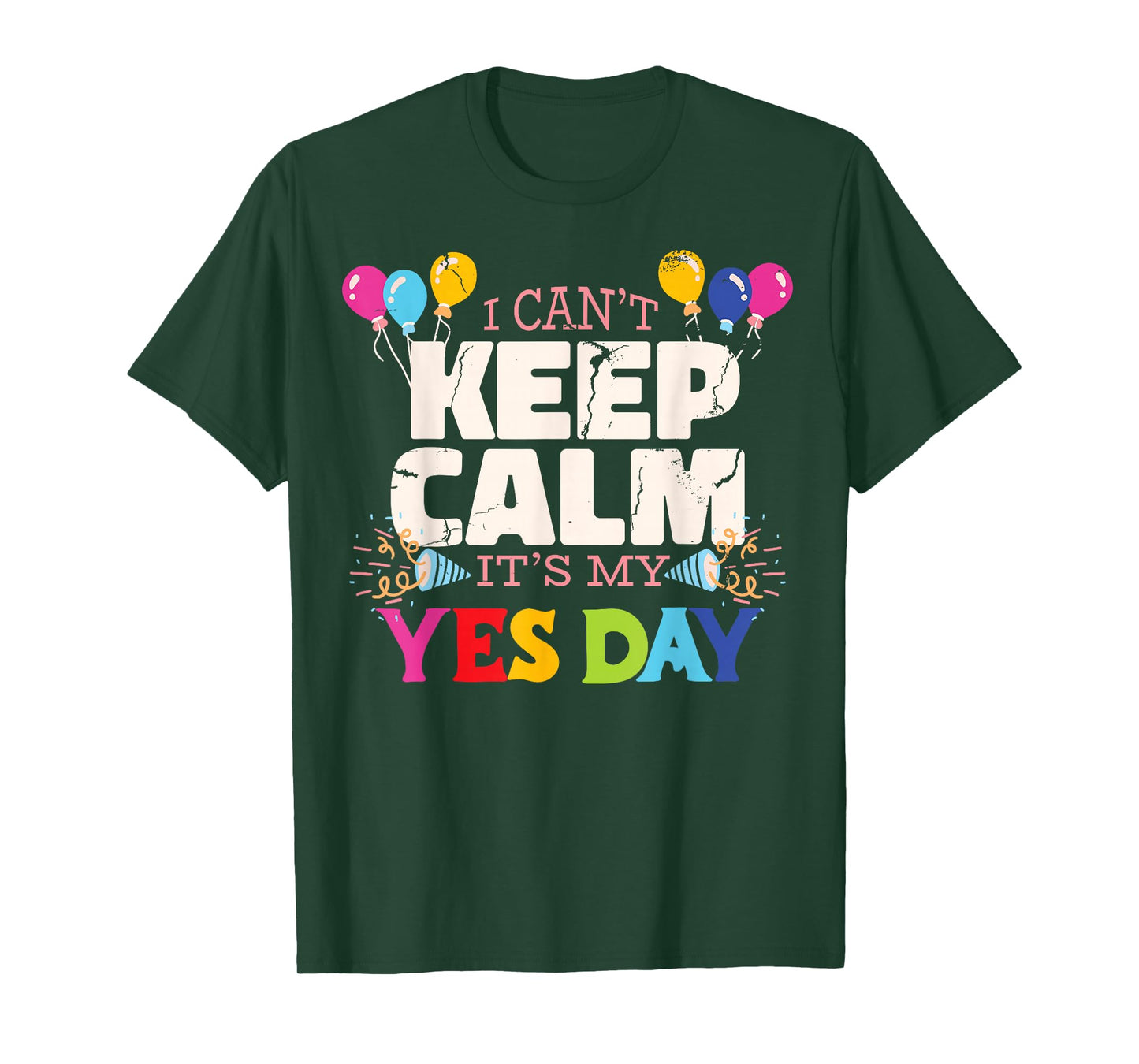 Keep Calm its My Yes Day for Daddys Yes Day Kids T-Shirt Small