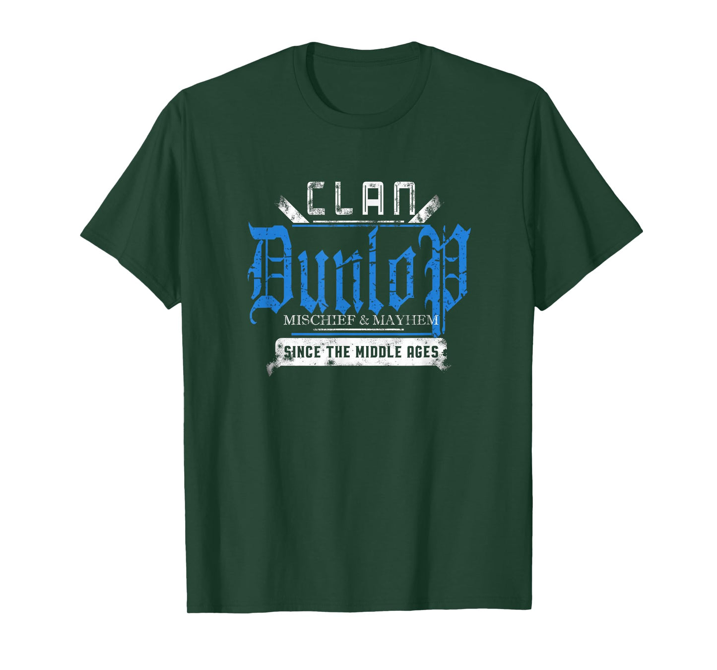 Clan Dunlop - Mischief and Mayhem Since The Middle Ages T-Shirt
