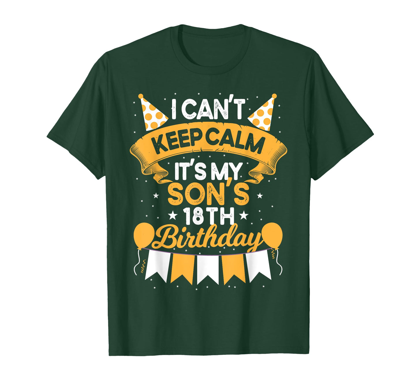 I Can't Keep Calm It's My Son 18th Birthday Gift bday T-Shirt