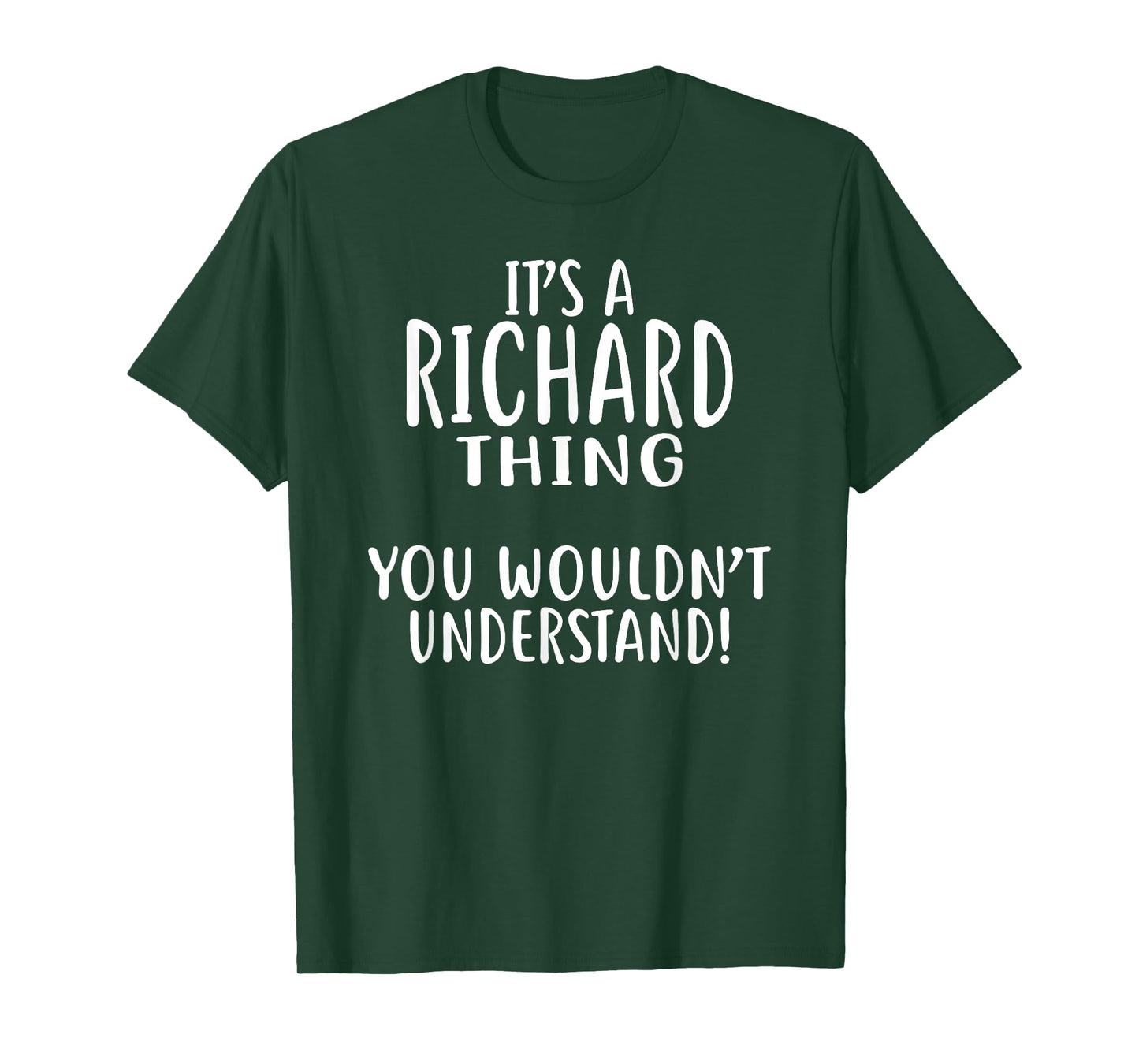 It's A RICHARD Thing, You Wouldn't Understand RICHARD T-Shirt