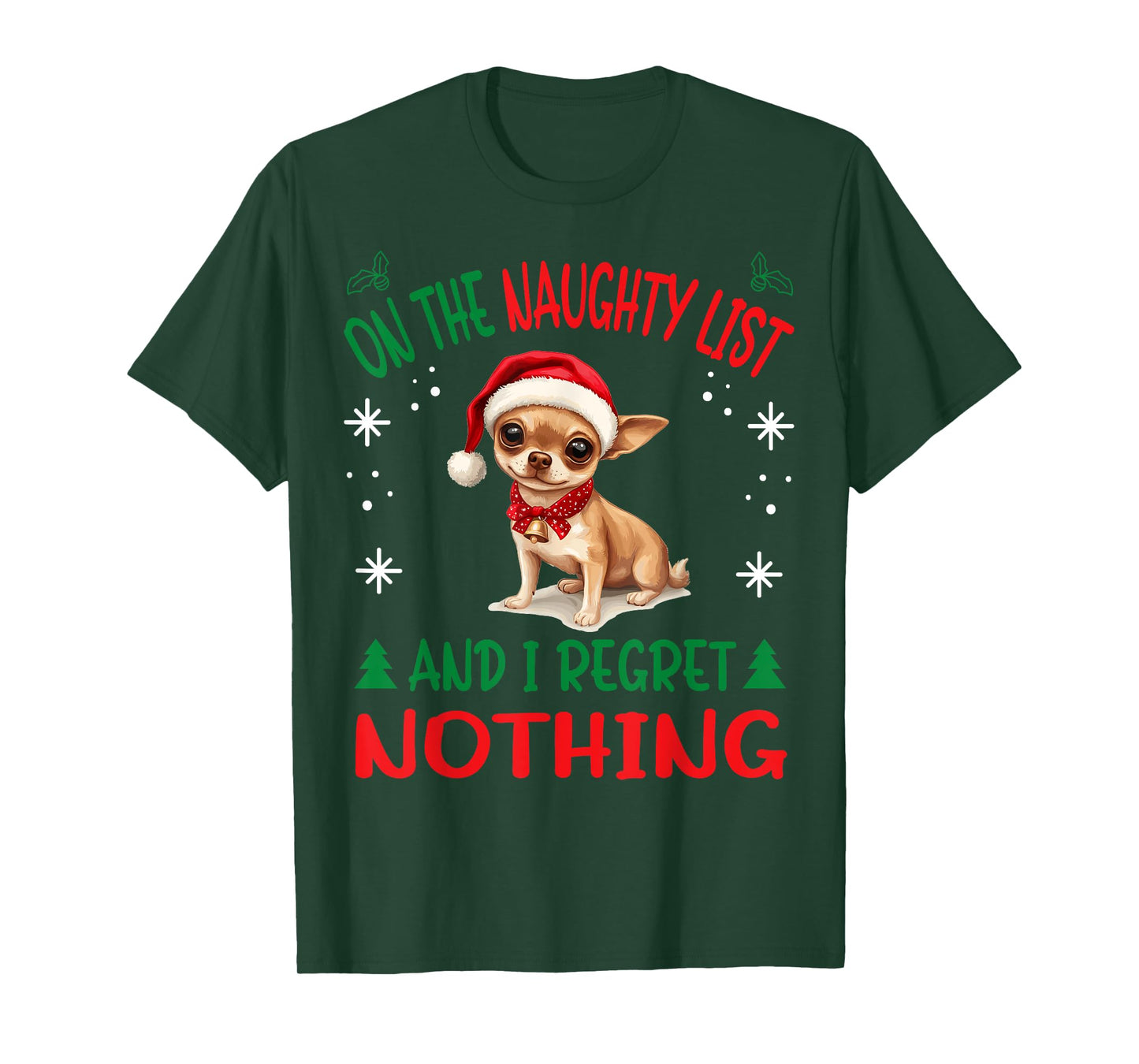Cute Chihuahua Chiwawa dog Dog Christmas On The Naughty List T-Shirt