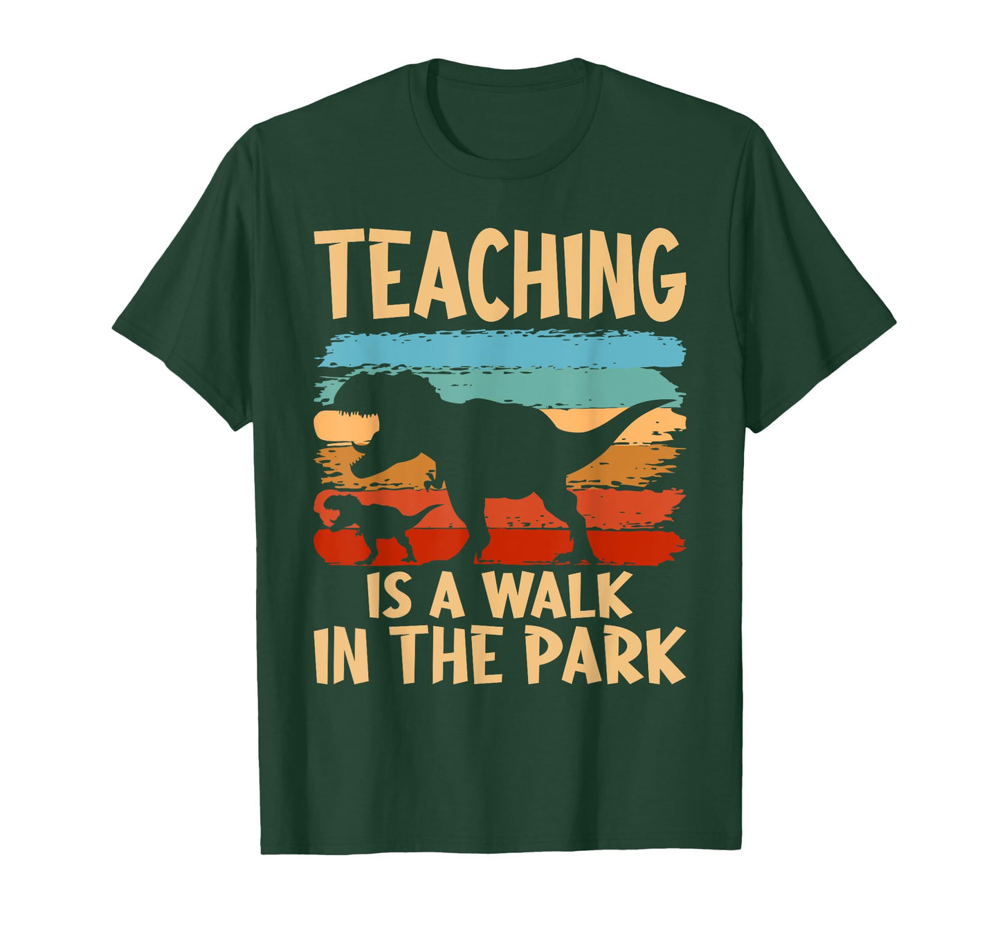 Teaching is a Walk in Park - Dinosaur Teacher T-Shirt