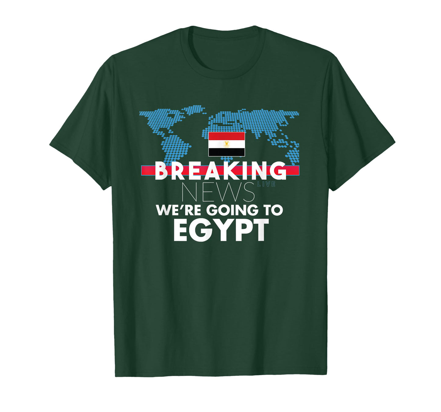 Breaking News We're Going To Egypt Family Trip T-Shirt