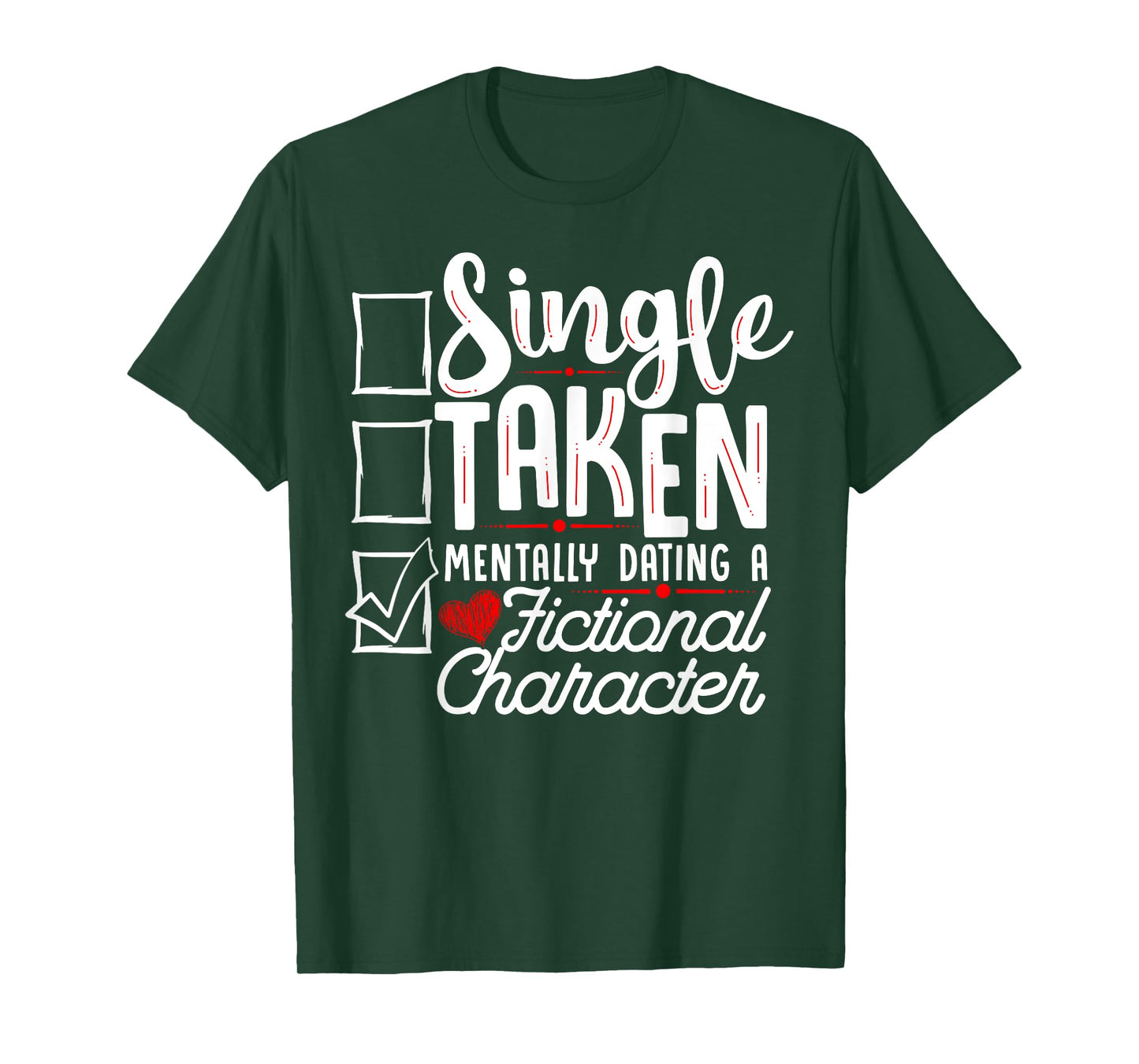 Relationship Status: Mentally Dating A Fictional Character T-Shirt