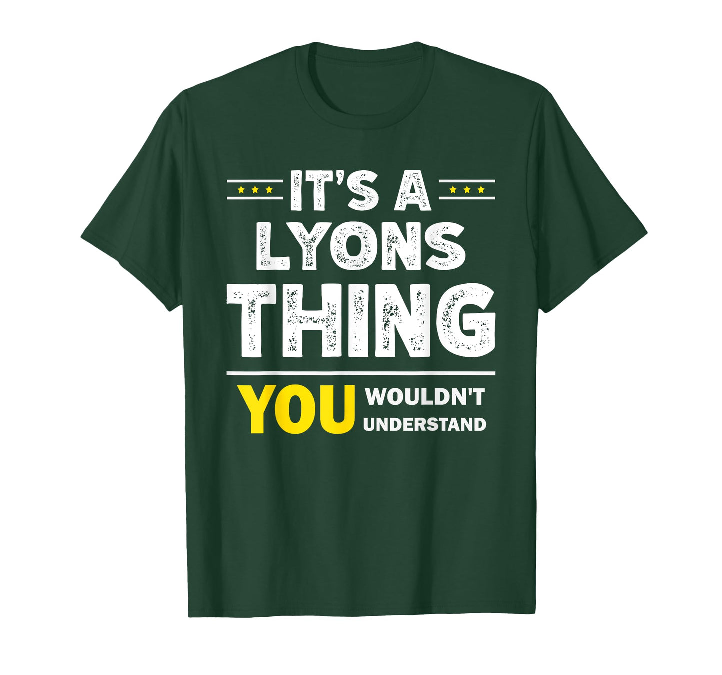 It's A Lyons Thing You Wouldn't Understand Family Name T-Shirt