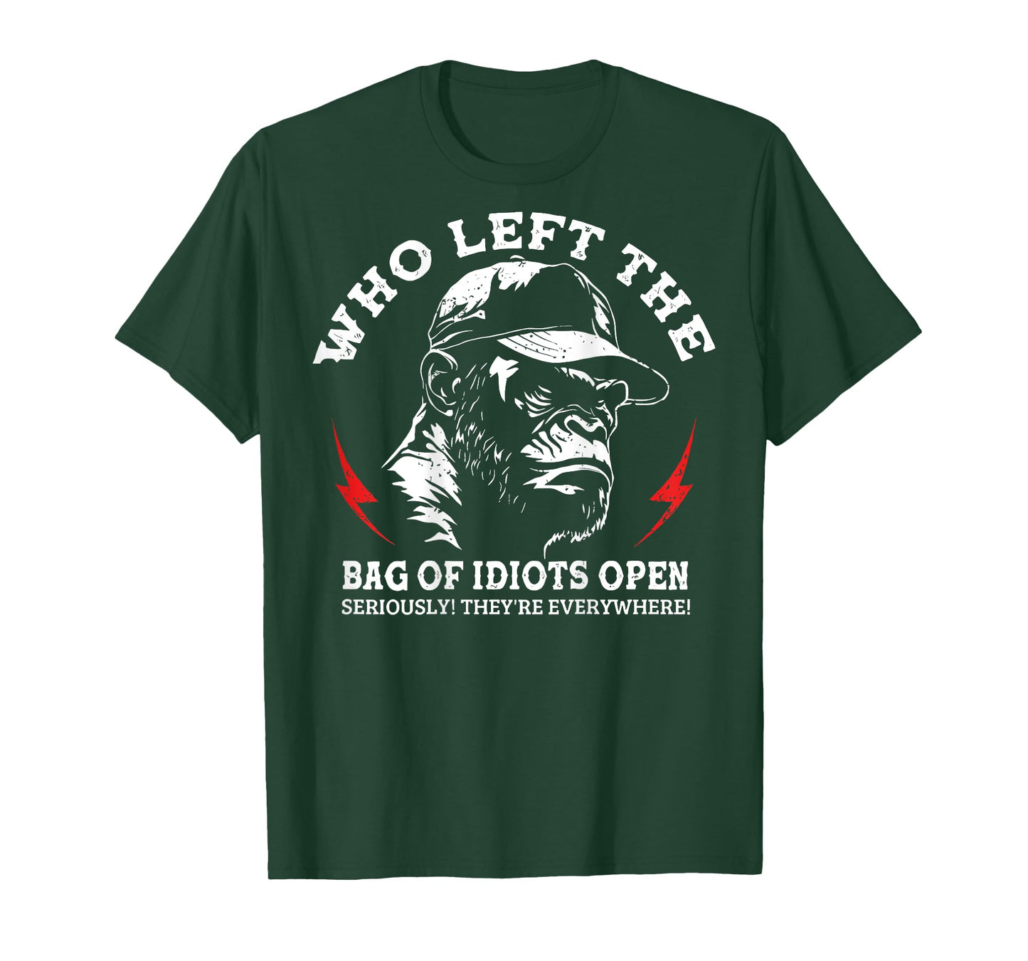 Monkey Who Left The Bag Of Idiots Open Seriously (On Back) T-Shirt