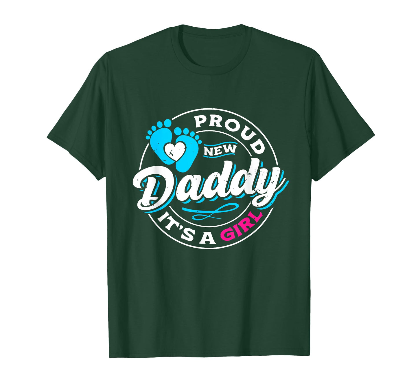 Proud New Daddy It's A Girl Dad To Be First Time Father T-Shirt