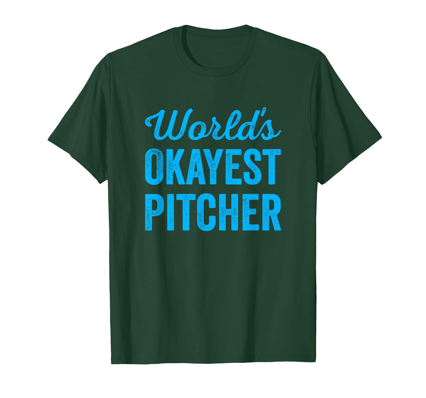 Worlds Okayest Pitcher Funny Sarcastic Best Baseball Player T-Shirt