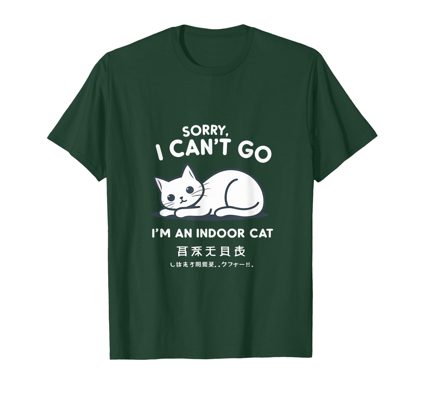 Sorry I Can’t Go – Indoor Cat Humor for Home Lovers T-Shirt