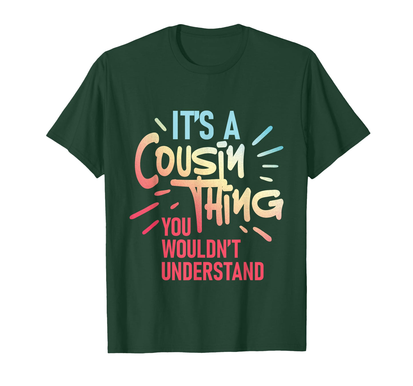 It's A Cousin Thing You Wouldn't Understand - Family Reunion T-Shirt