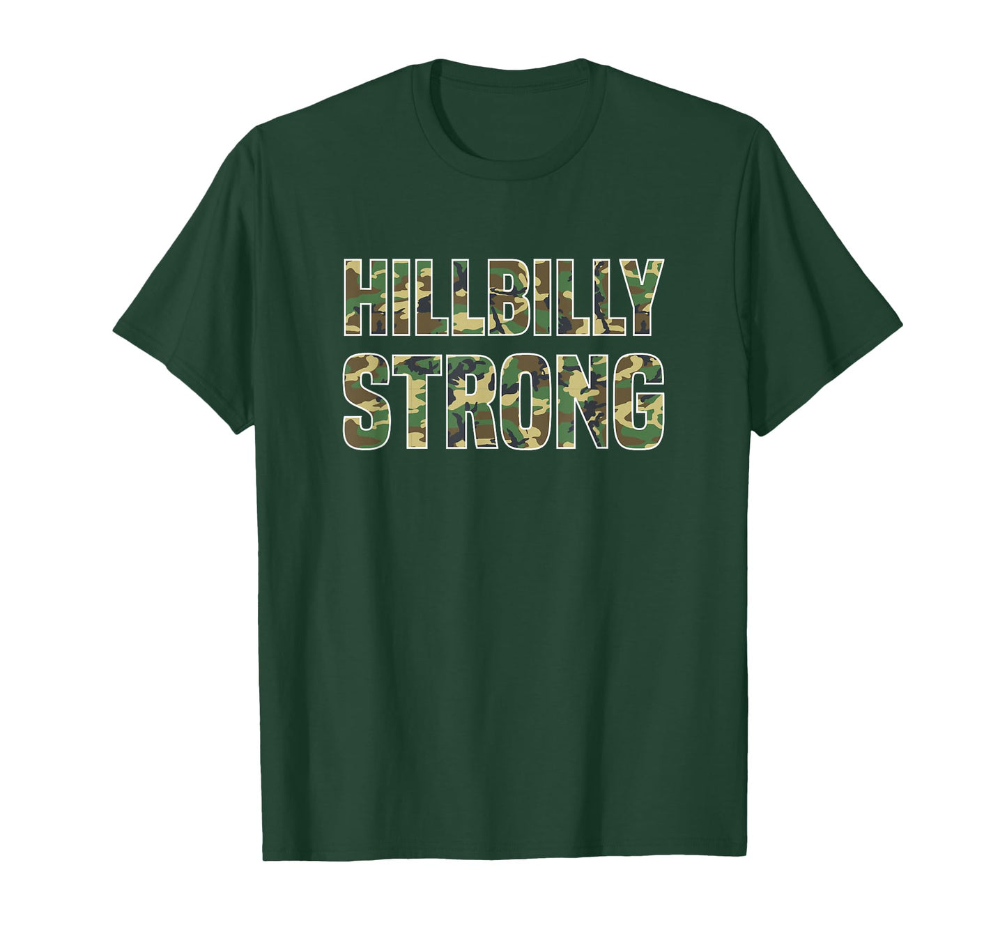 Hillbilly Strong - Redneck T Shirt T-Shirt