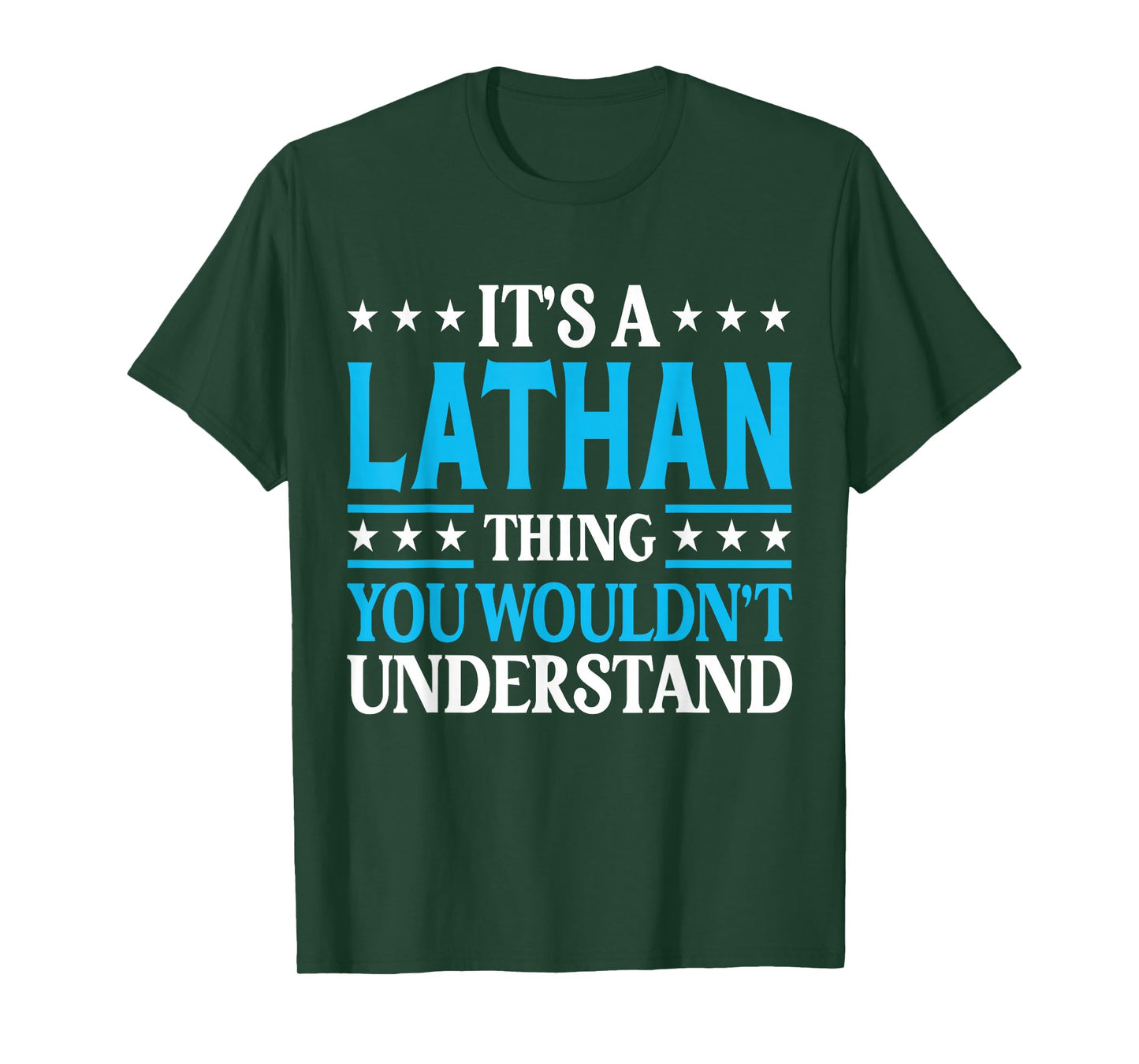 Lathan Thing Wouldn't Understand Personal Name Lathan T-Shirt