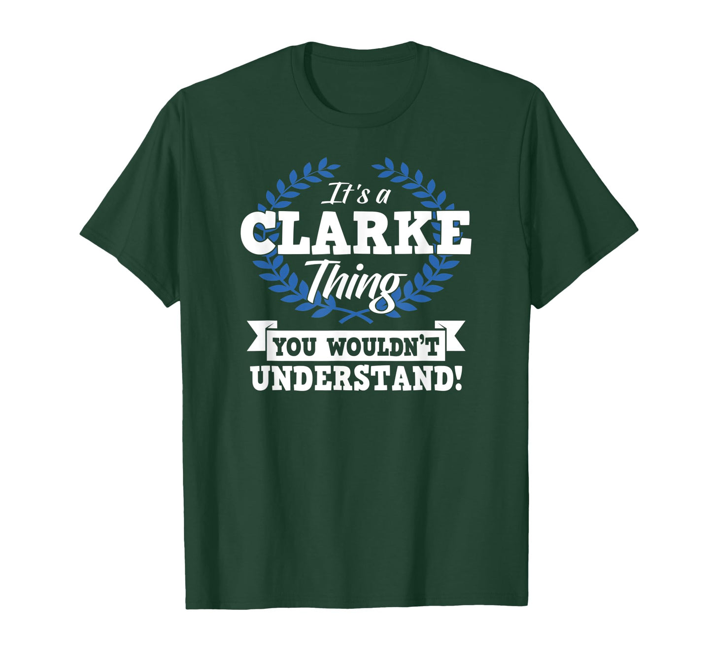 It's A Clarke Thing You Wouldn't Understand Name Shirt T-Shirt