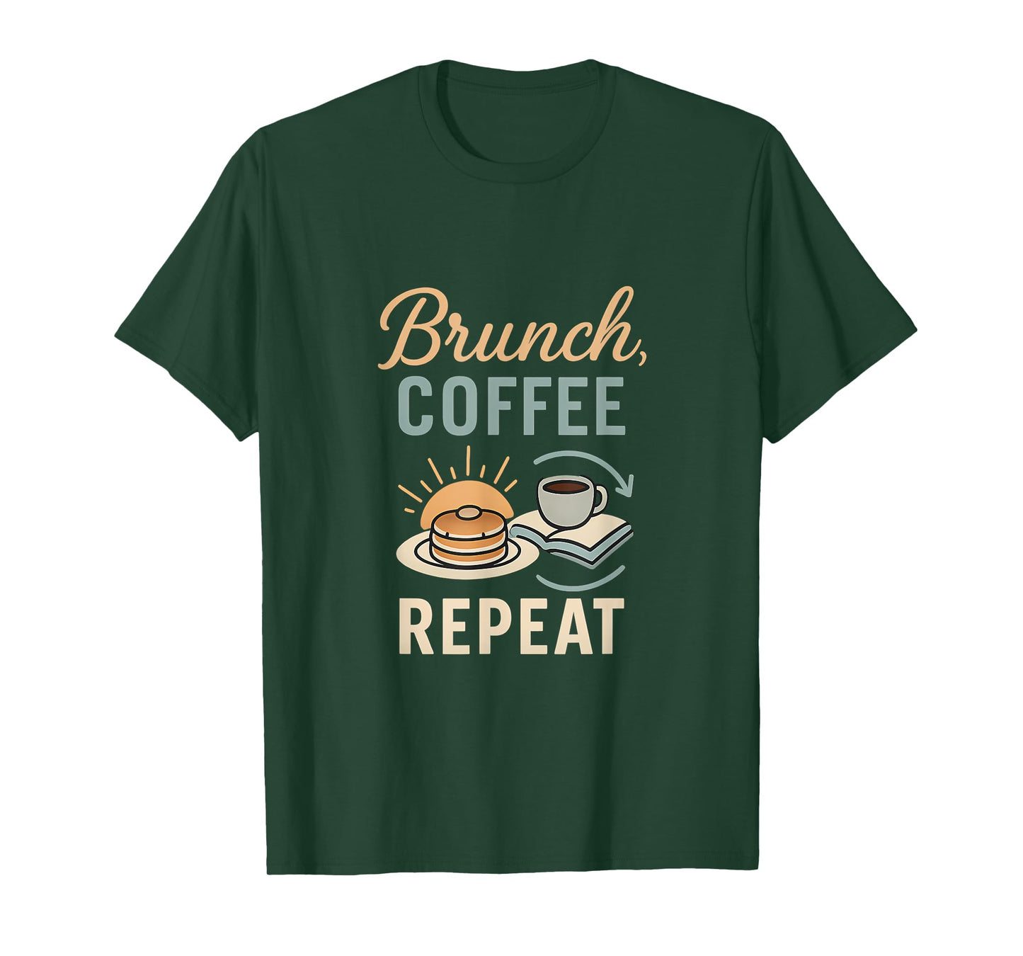 Brunch Coffee Repeat Squad Goals Design T-Shirt