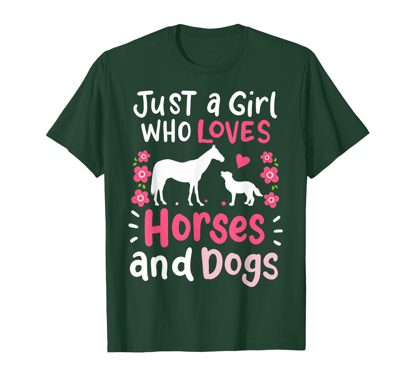 Horse Just a Girl Who Loves Horses and Dogs Funny Gift T-Shirt Small