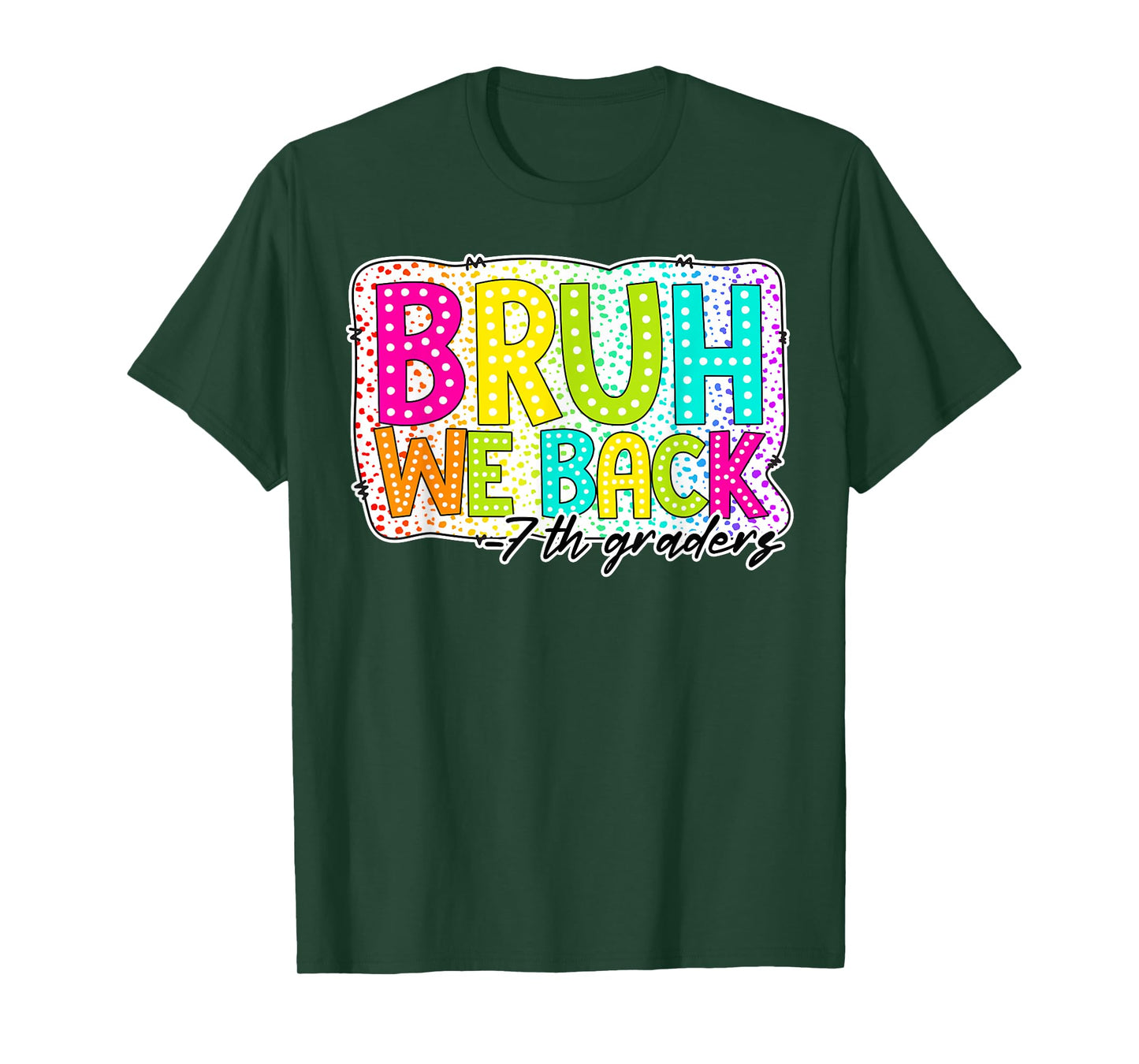 Bruh We Back 7th Graders First Day Of Seventh Grade Boy Girl T-Shirt
