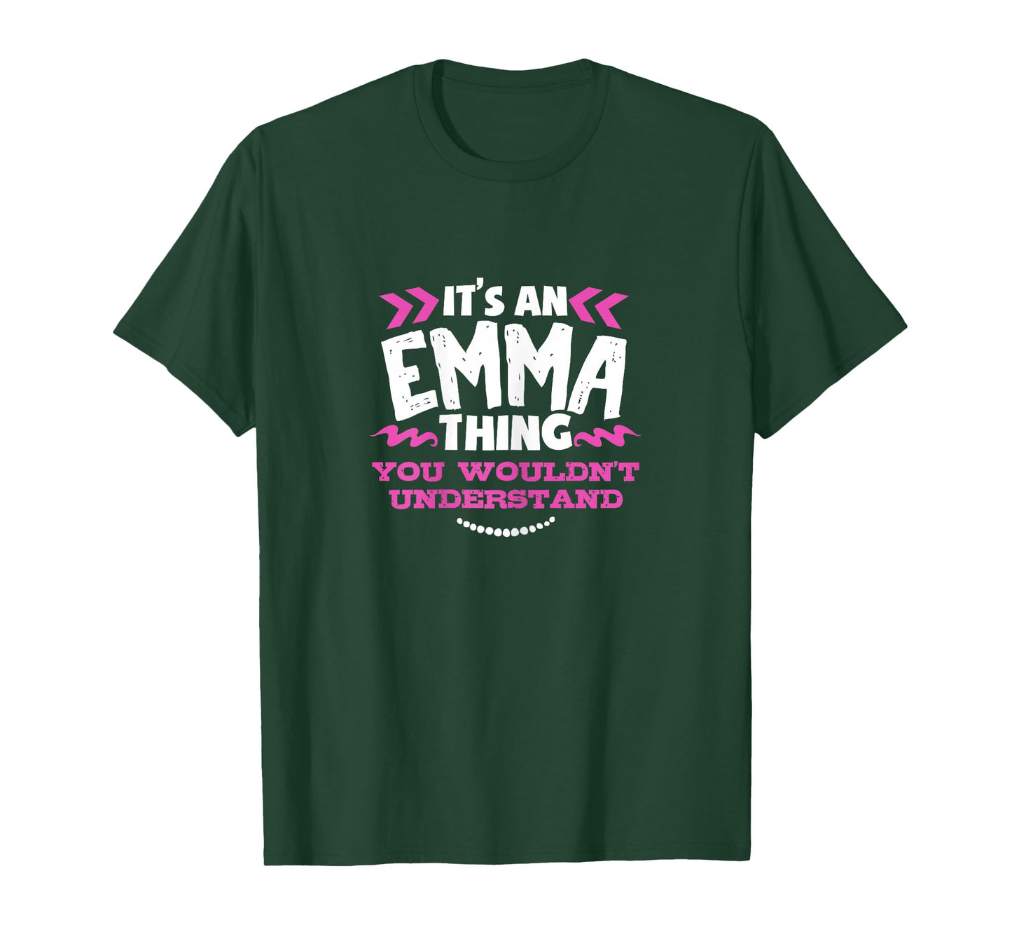 Its An Emma Thing You Wouldn't Understand Custom T-Shirt T-Shirt