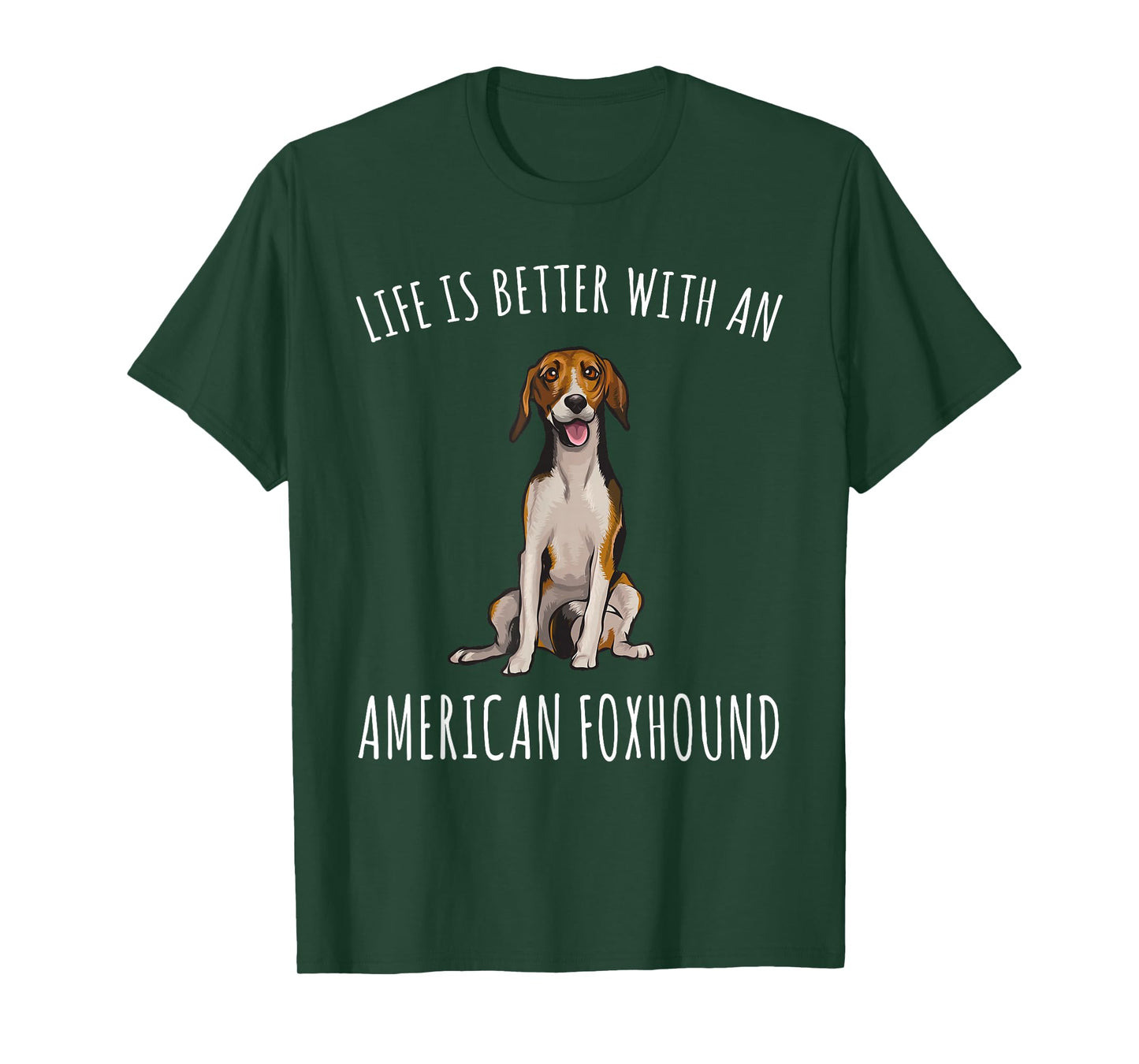 Life Is Better With A American Foxhound Dog Lover T-Shirt for Men Women
