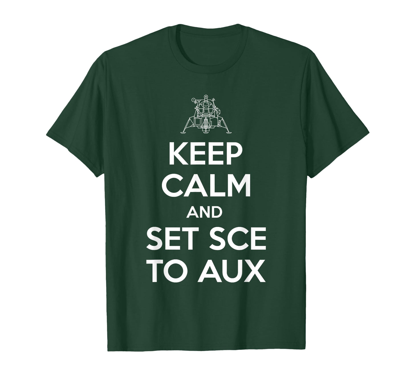 Keep Calm And Set SCE to AUX T-Shirt