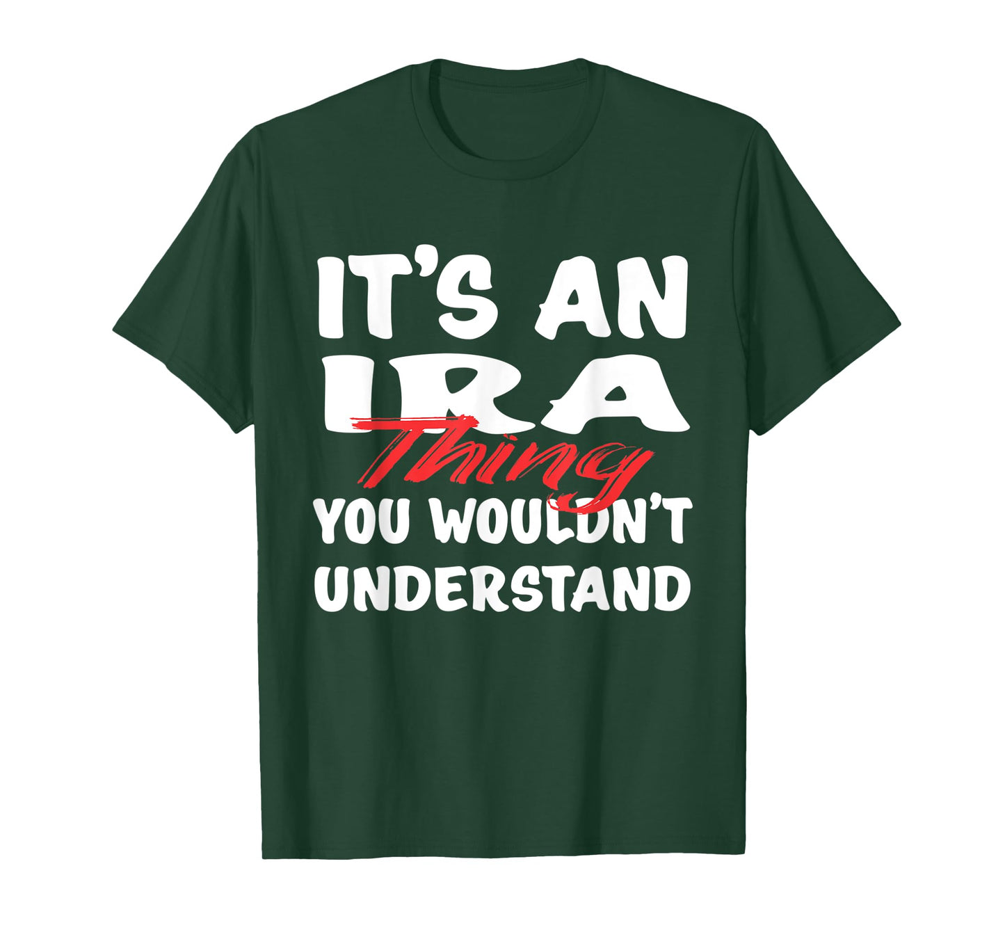 It's An Ira Thing You Wouldn't Understand Funny Ira T-Shirt