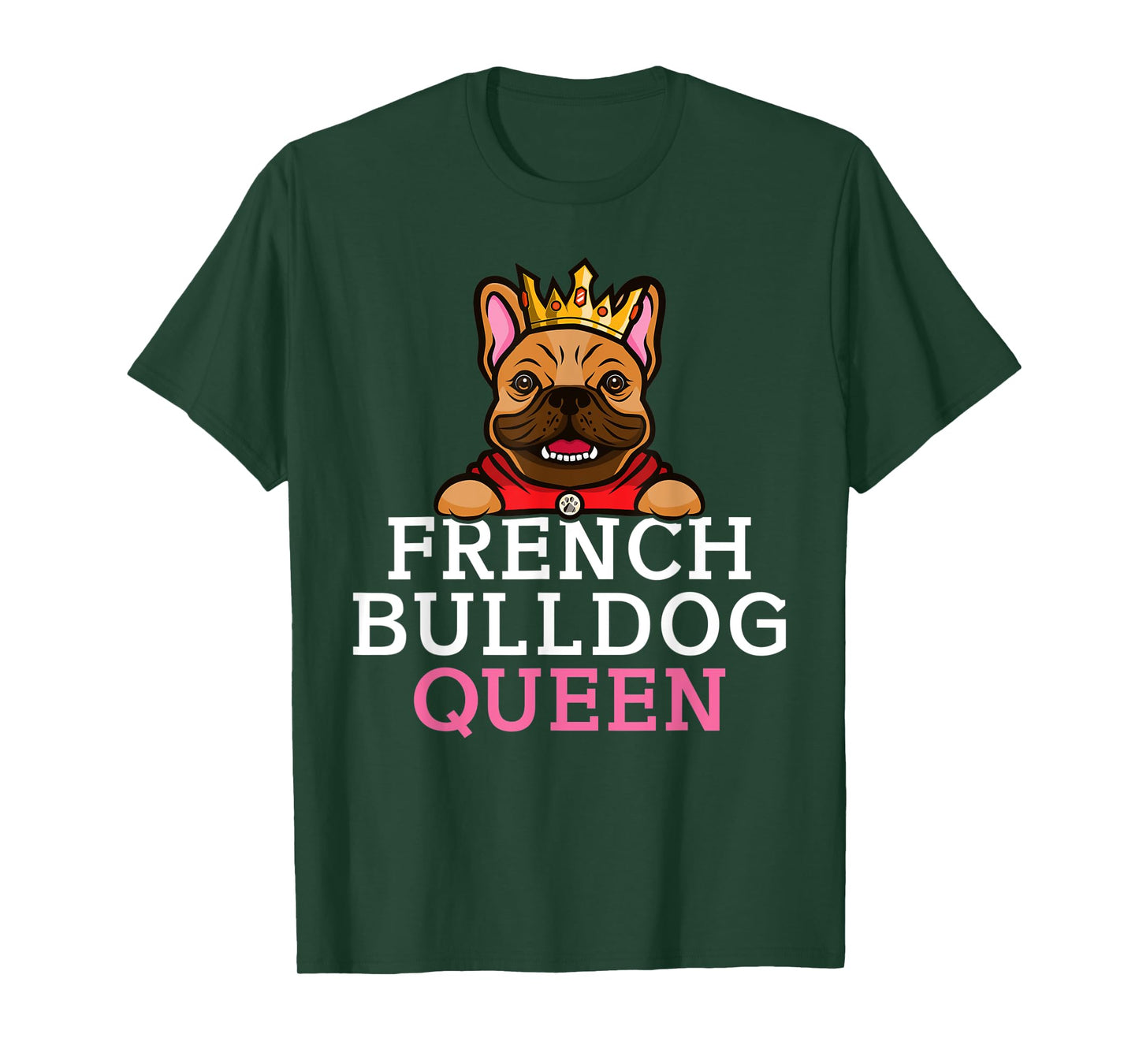 Frenchie French Bulldog Queen T-Shirt