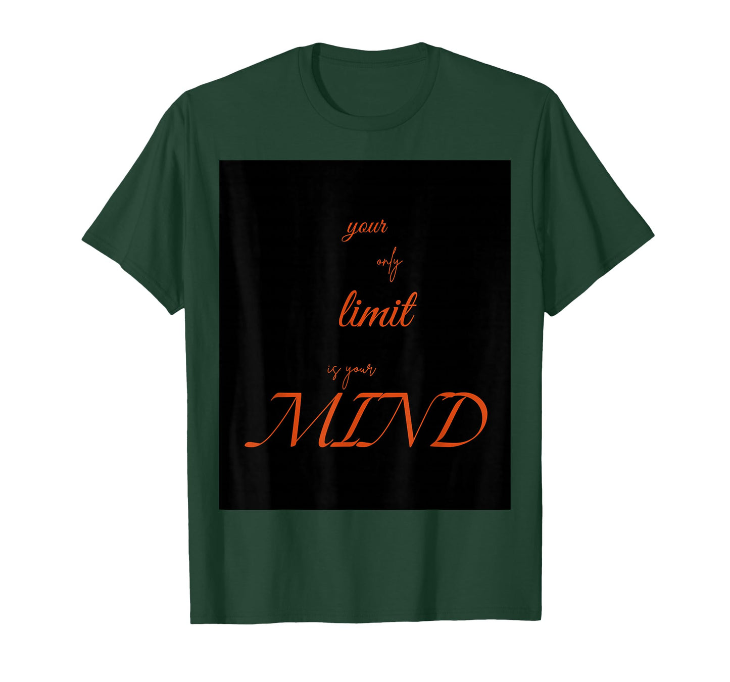 Your only Limit is Your Mind T-Shirt