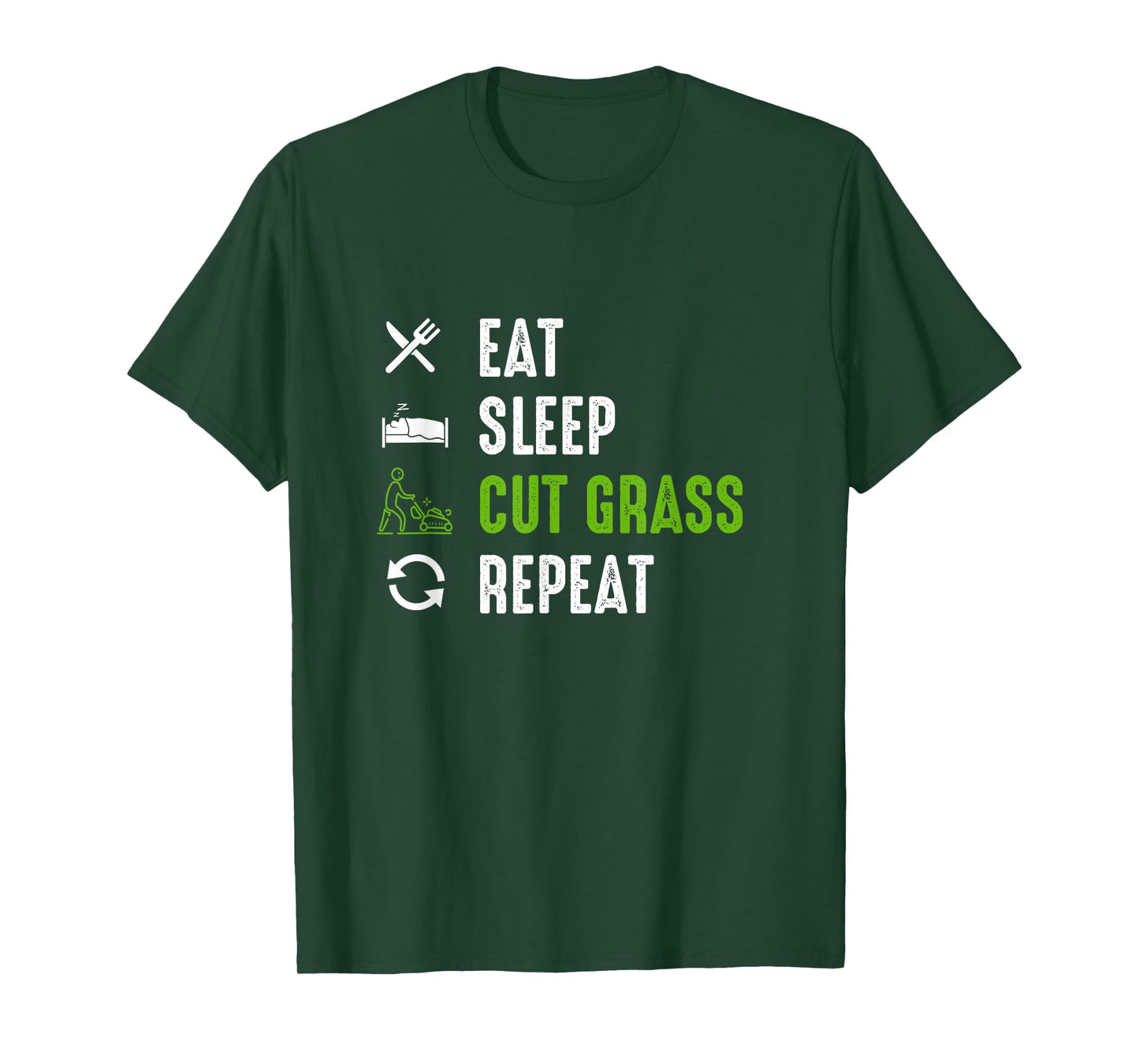 Eat Sleep Cut Grass - Landscaping Outfit Gift for Landscaper T-Shirt
