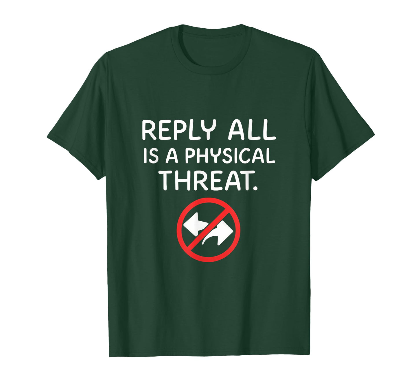 Reply All Is a Physical Threat Funny Office Humor Graphic T-Shirt