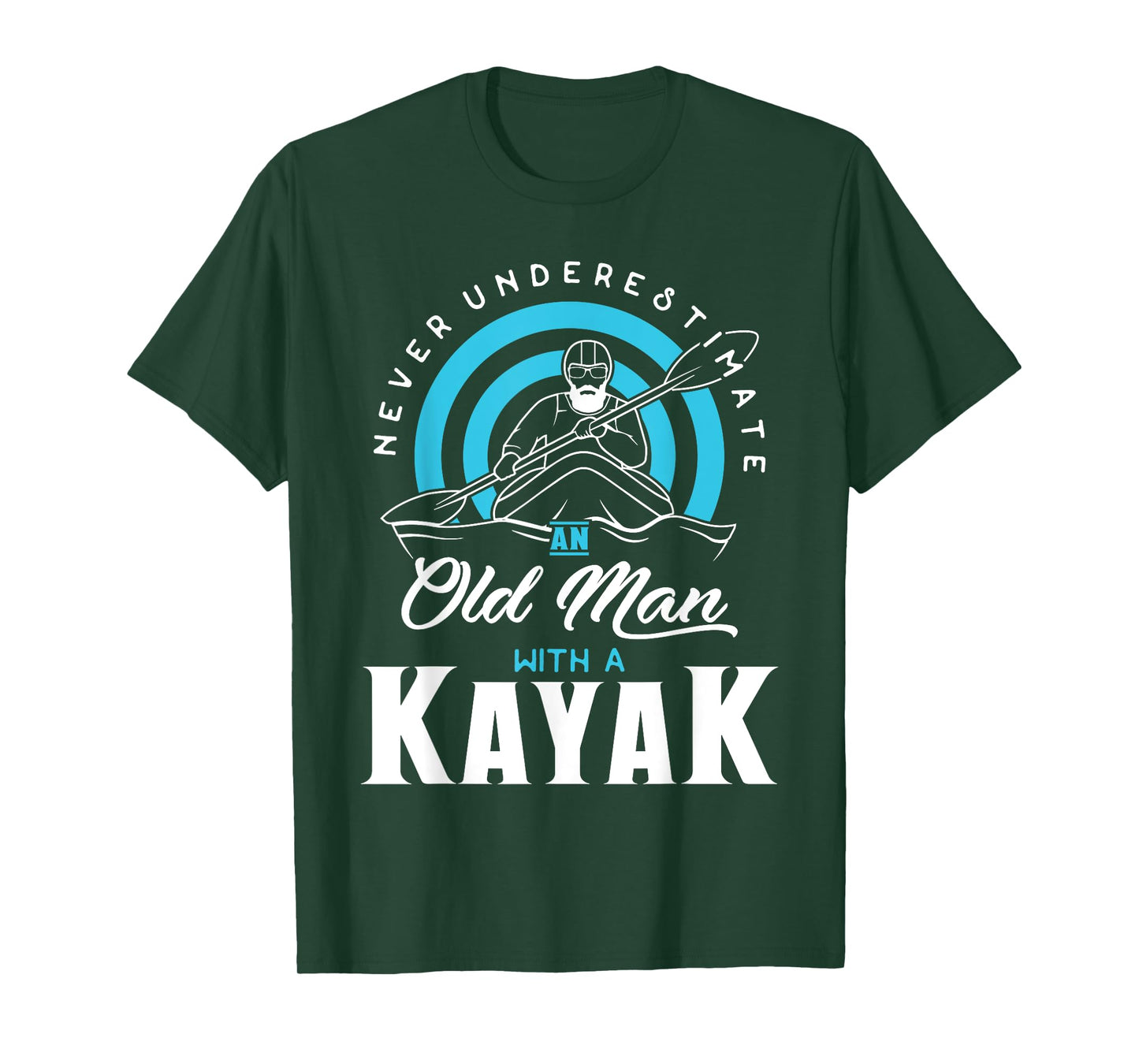 Never Underestimate an Old Man with a Kayak T-Shirt T-Shirt