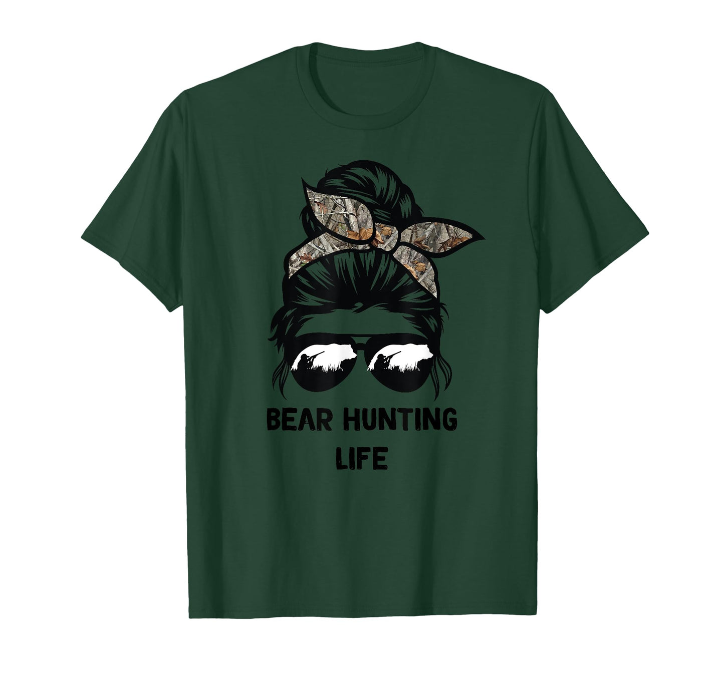Bear Hunting life messy bun funny bear Hunter woman mom T-Shirt